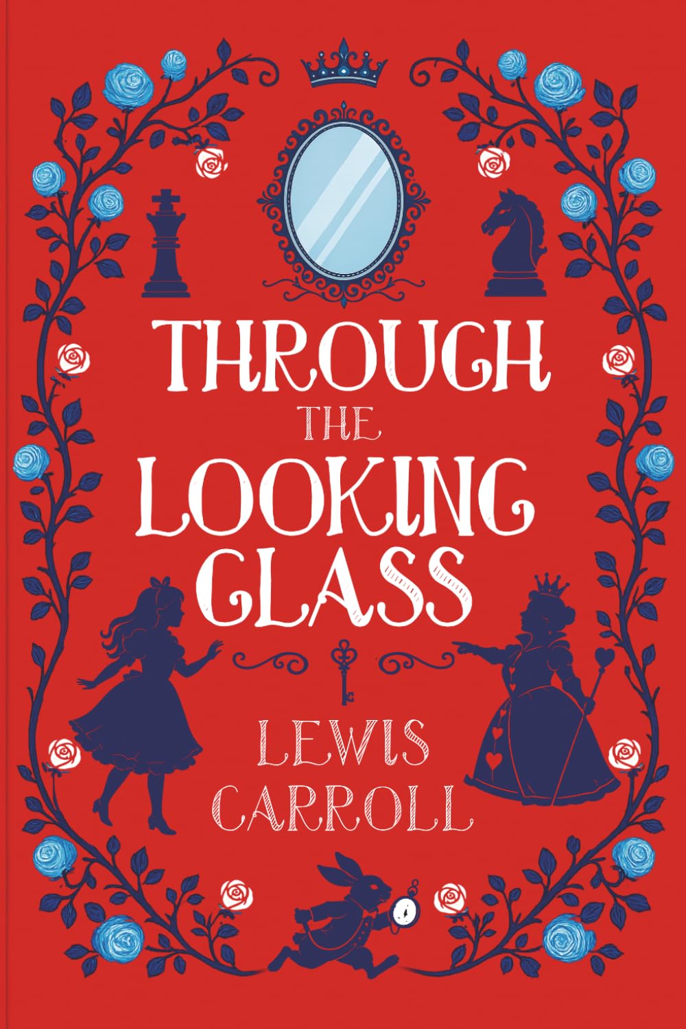 Through the Looking-Glass (Illustrated): The 1871 Classic Edition with Original Illustrations by Lewis Carroll