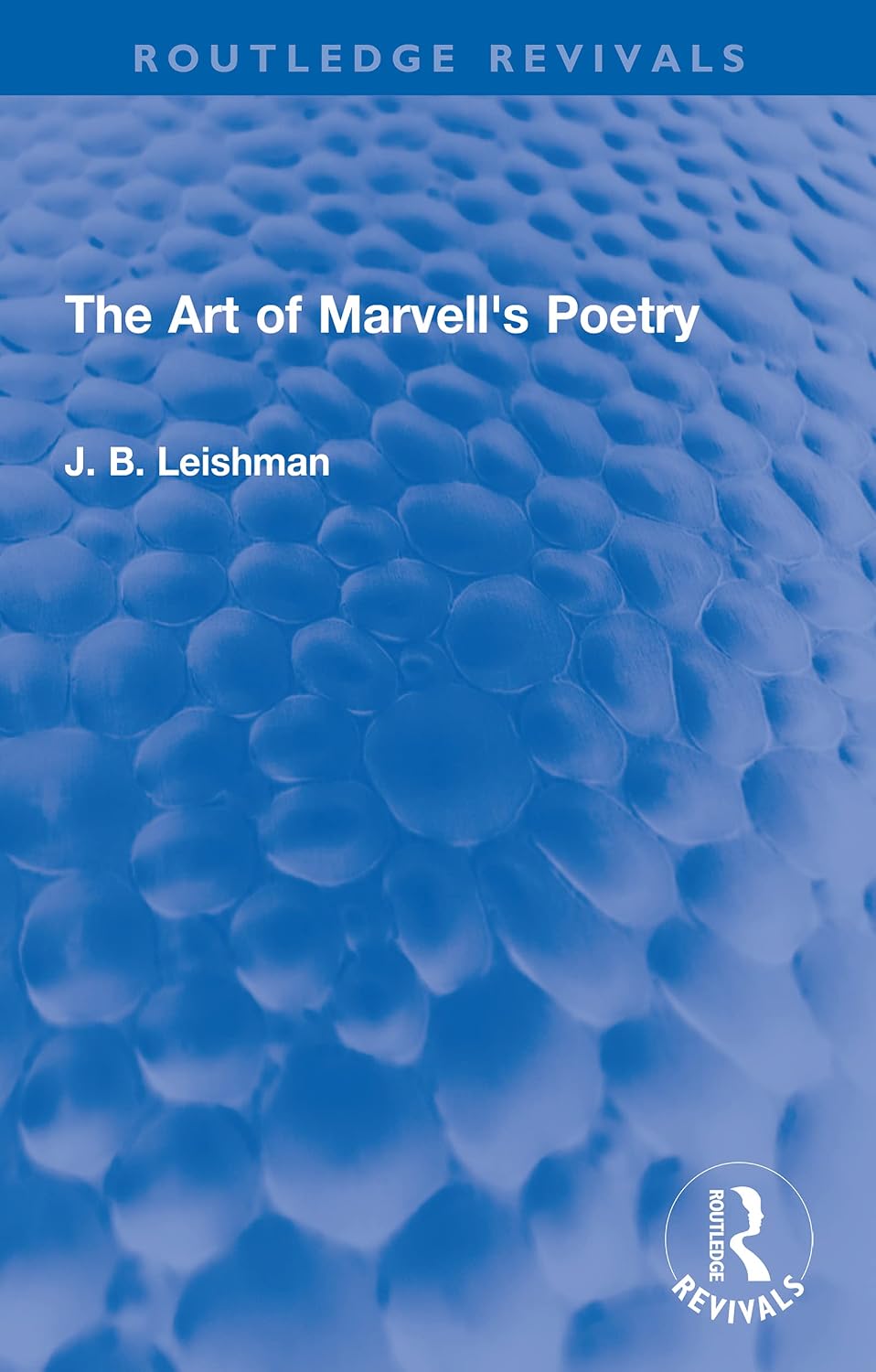 The Art of Marvell's Poetry (Routledge Revivals)