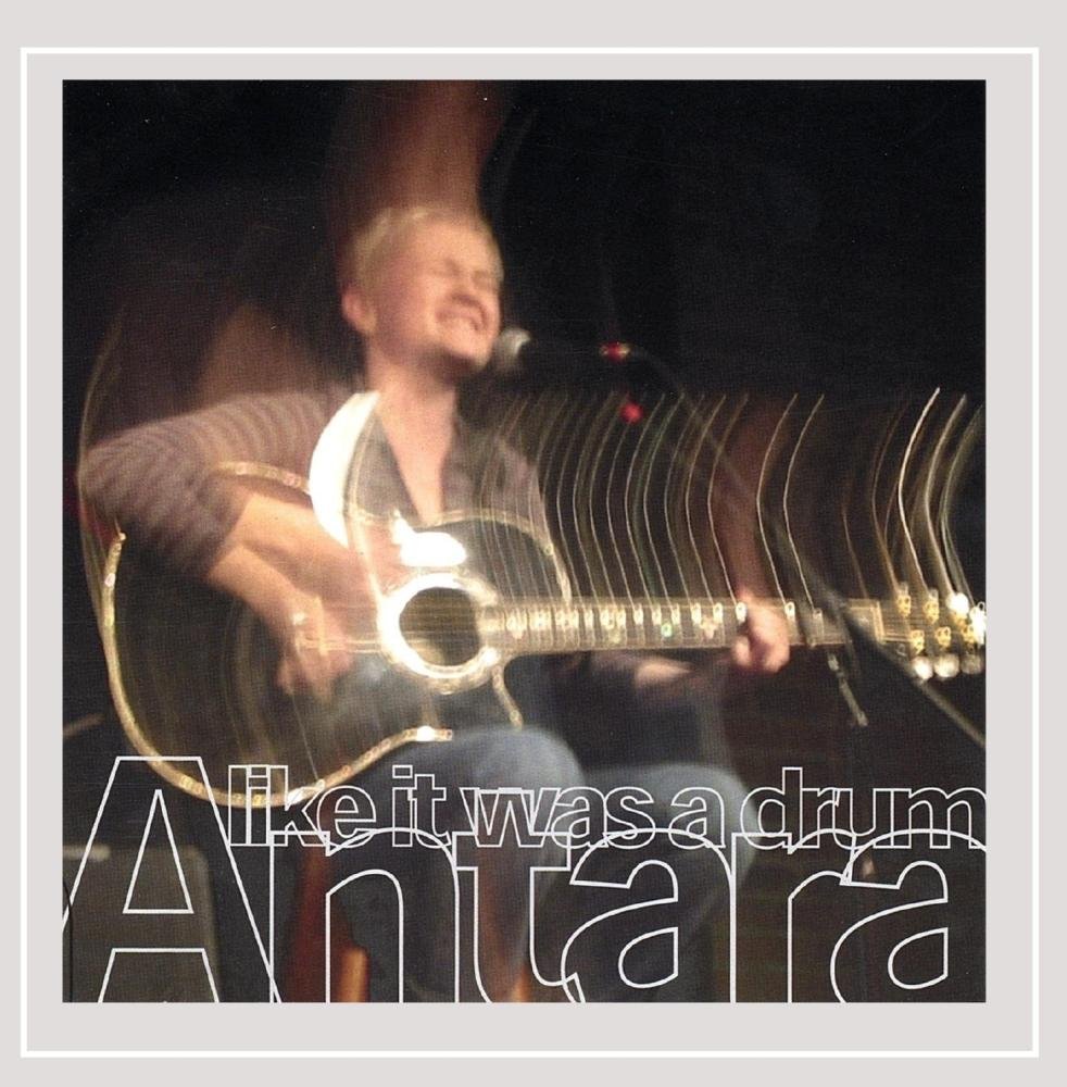Like It Was a Drum [Audio CD] Antara