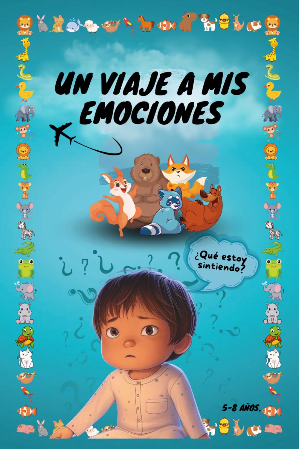 UN VIAJE A MIS EMOCIONES: ¿Qué estoy sintiendo?
