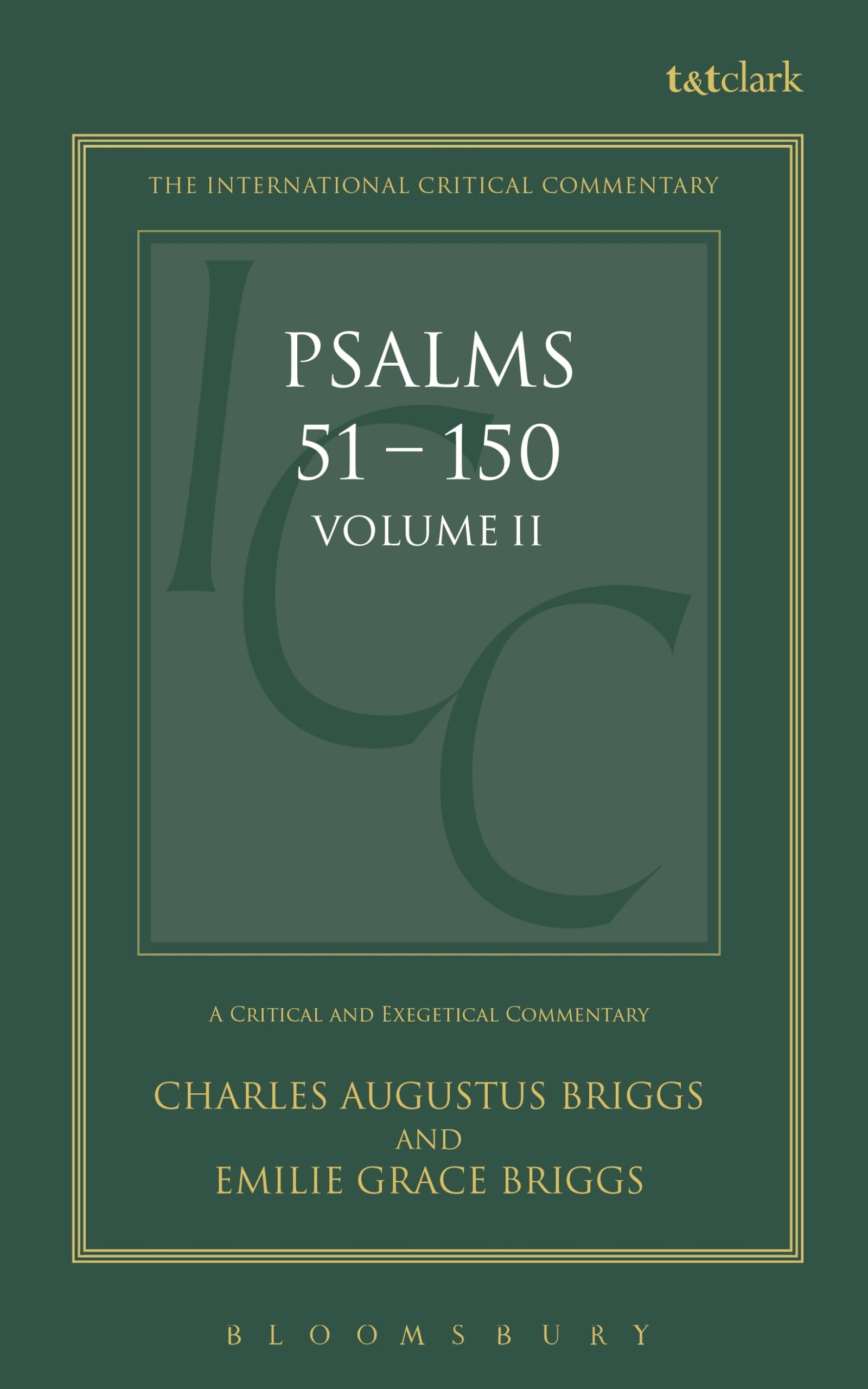 Psalms: Volume 2: 51-150: v. 2 (International Critical Commentary)