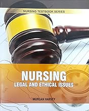 NURSING LEGAL AND ETHICAL ISSUES (PB 2025) NURSING TEXTBOOK SERIES