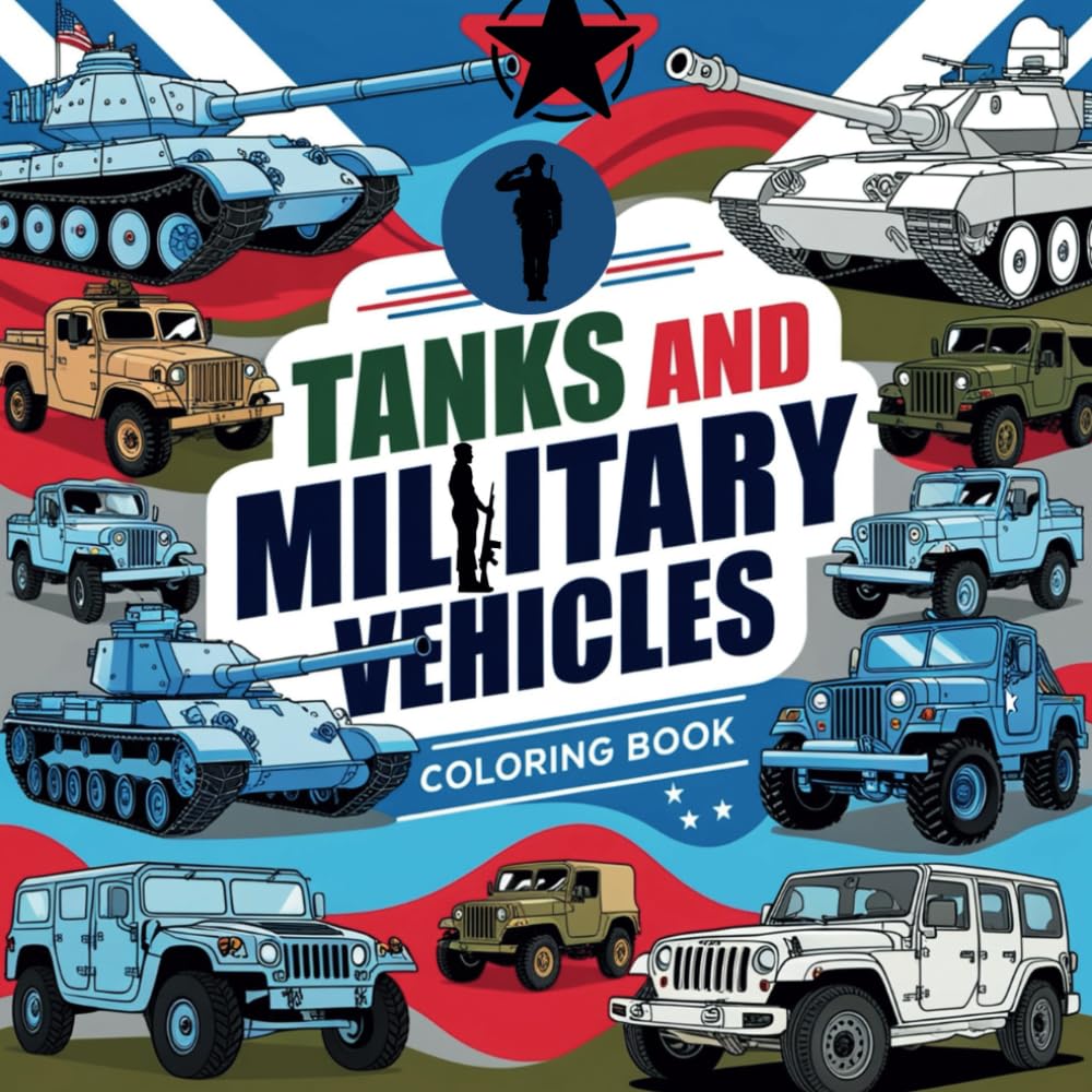 Tanks And Military Vehicles Coloring Book: Toddlers' First Military Adventure – Easy and Fun to Color! 44 Fun and Easy Images of Army Vehicles for Kids Aged 1-4