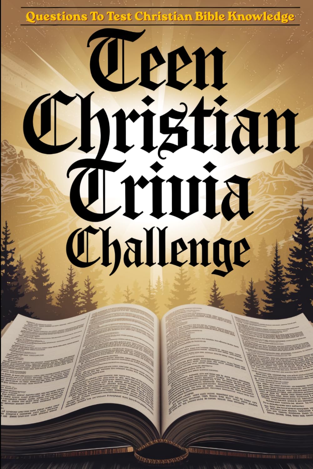 Teen Christian Trivia Challenge: Questions To Test Christian Bible Knowledge