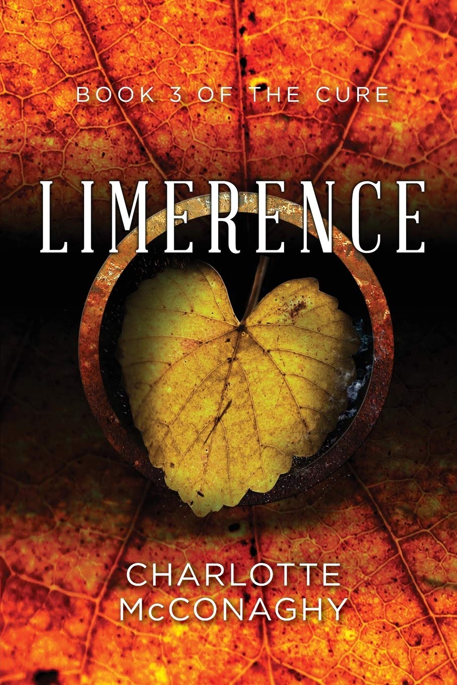 Limerence: Book Three of The Cure (Omnibus Edition) (The Cure, 3)