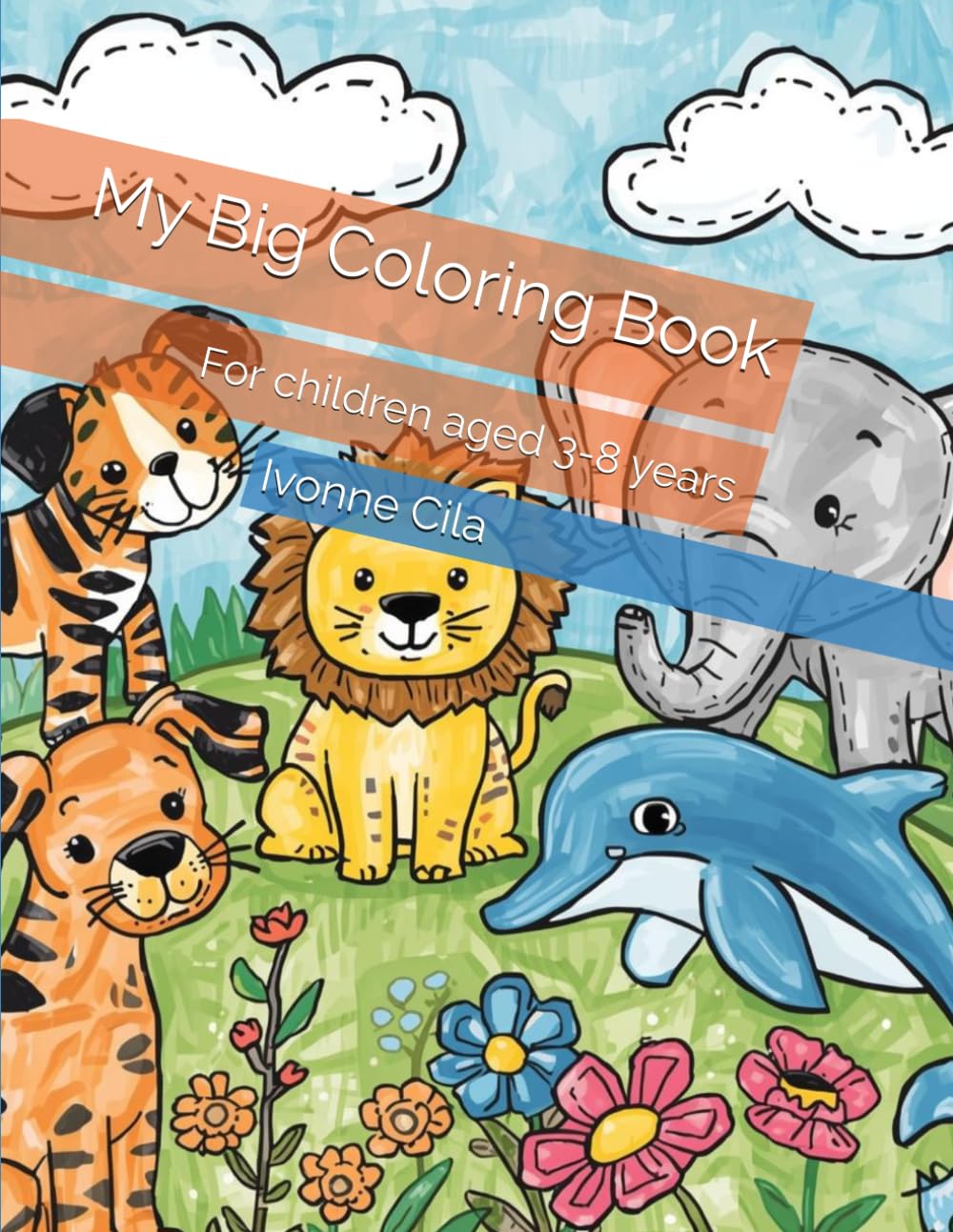 My Big Coloring Book: For children aged 3-8 years