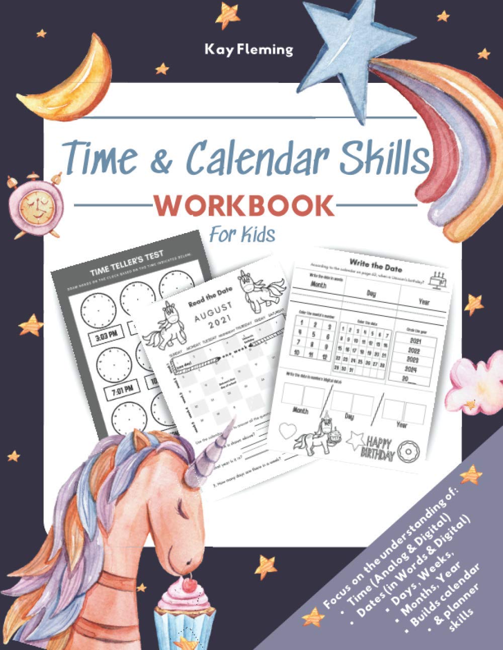 Teaching Time and Calendar Skills to Kids (With Unicorn): Learn To Tell Time, Days of the Week, Months of the Year Workbook (Planner Included)