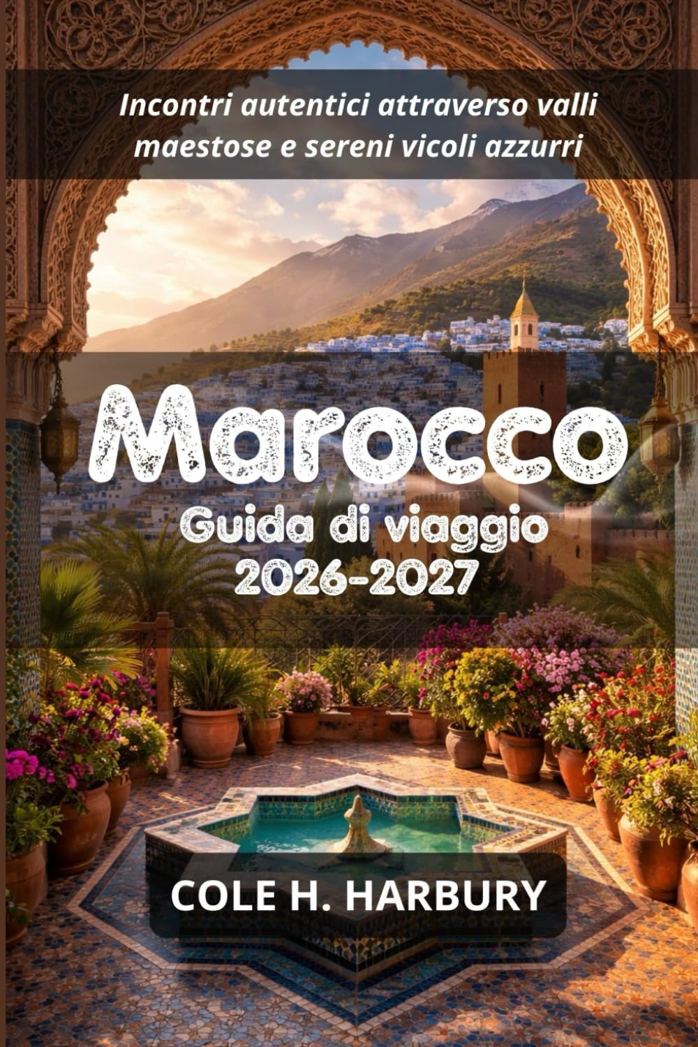 Marocco Guida di viaggio 2026-2027