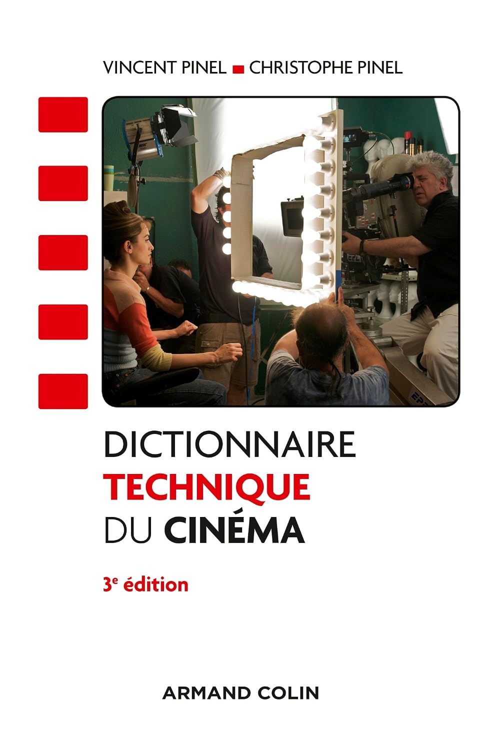 Dictionnaire technique du cinéma - 3e éd (Hors Collection) (French Edition)