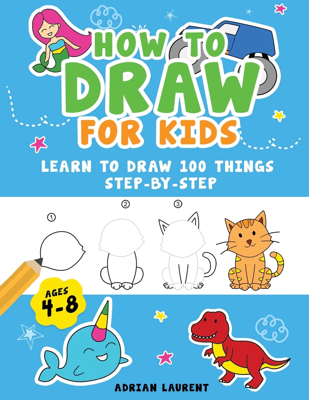How to Draw People for Kids Ages 4-8: Learn to Draw 101 Fun People with Simple Step by Step Drawings for Children (How to Draw Step-By-Step Books for Children)