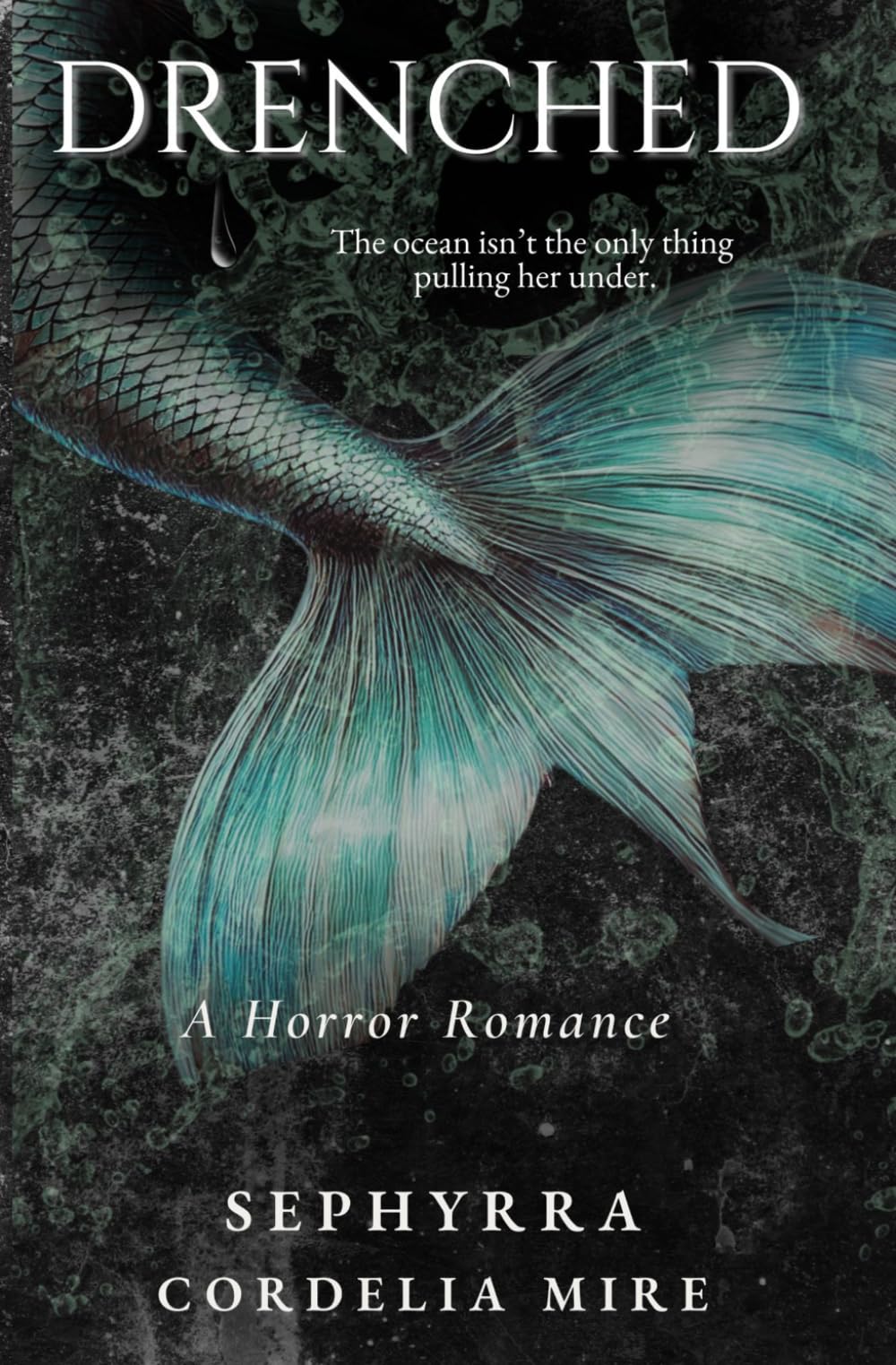 Drenched: A Horror Romance: 2 (The Primal Sins Collection)