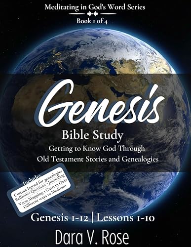 Meditating in God's Word Genesis Bible Study Series | Book 1 of 4 | Genesis 1-12 | Lessons 1-10: Getting to Know God Through Old Testament Stories and ... (Meditating in God's Word Bible Study Series)