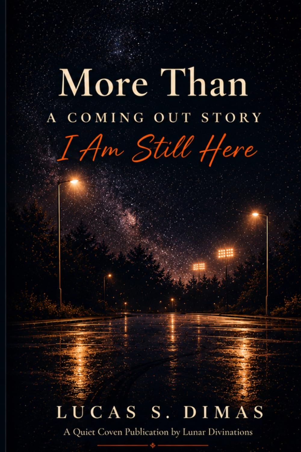 More Than a Coming Out Story: I AM STILL HERE