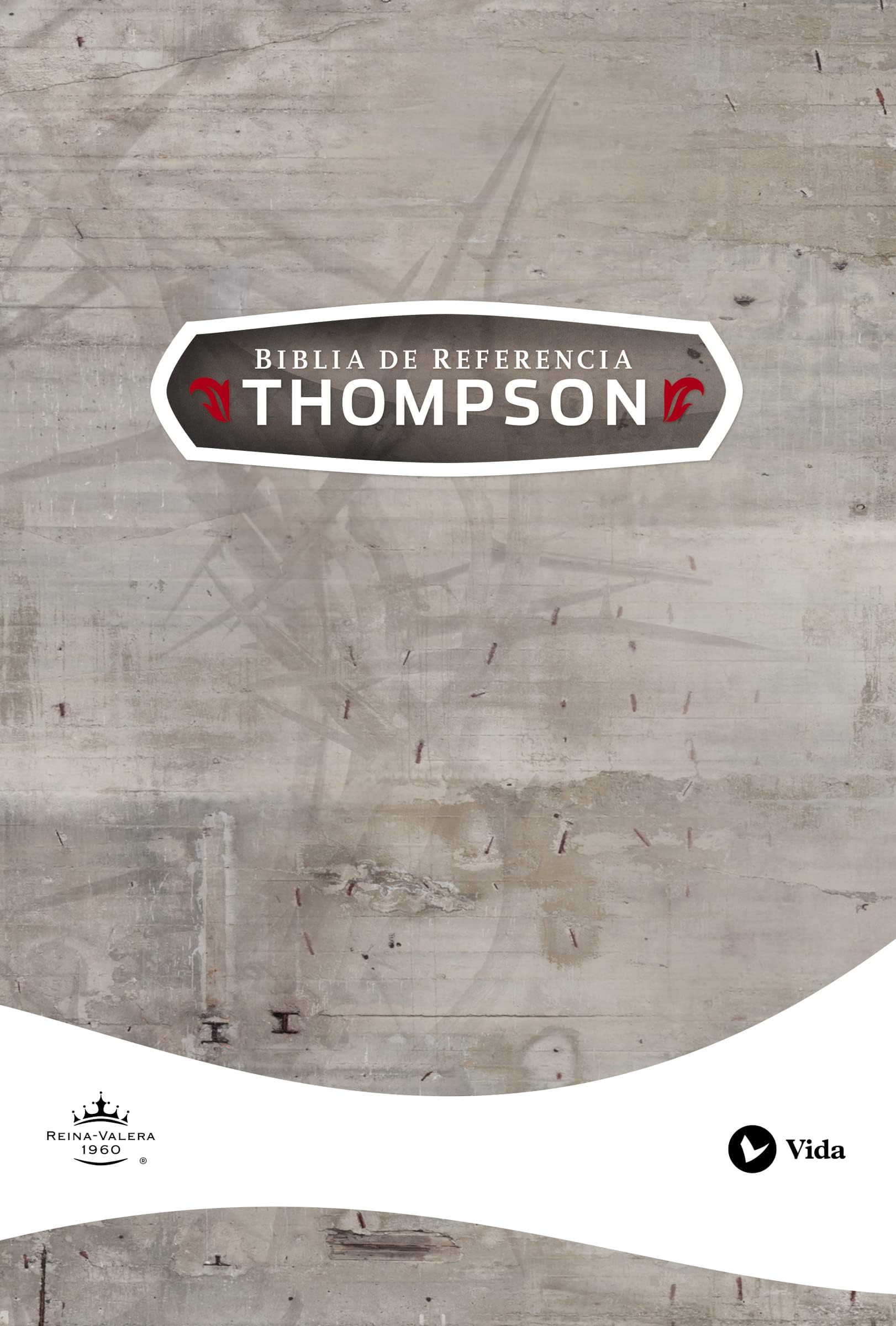 Biblia de Referencia Thompson Reina Valera 1960, Tapa Dura / Spanish Thompson Chain Reference Bible RVR60, Hardcover (Spanish Edition)