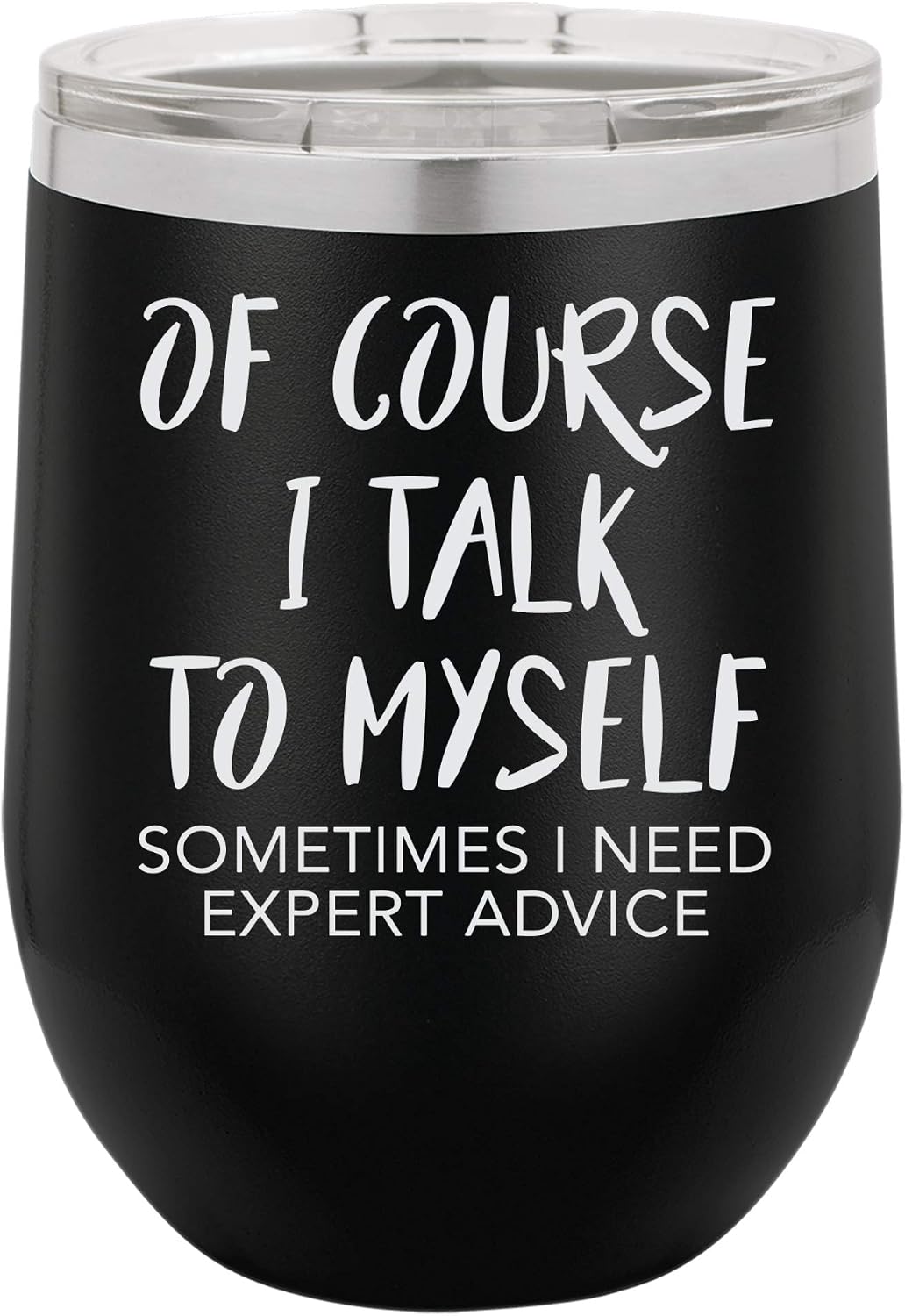 Of Course I Talk To Myself Engraved Insulated Stainless Steel Wine Tumbler, 12 Oz., Orange