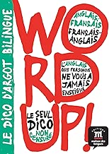 Download Bilingual Dictionaries of Slang: Word Up! - English-French/French-English PDF