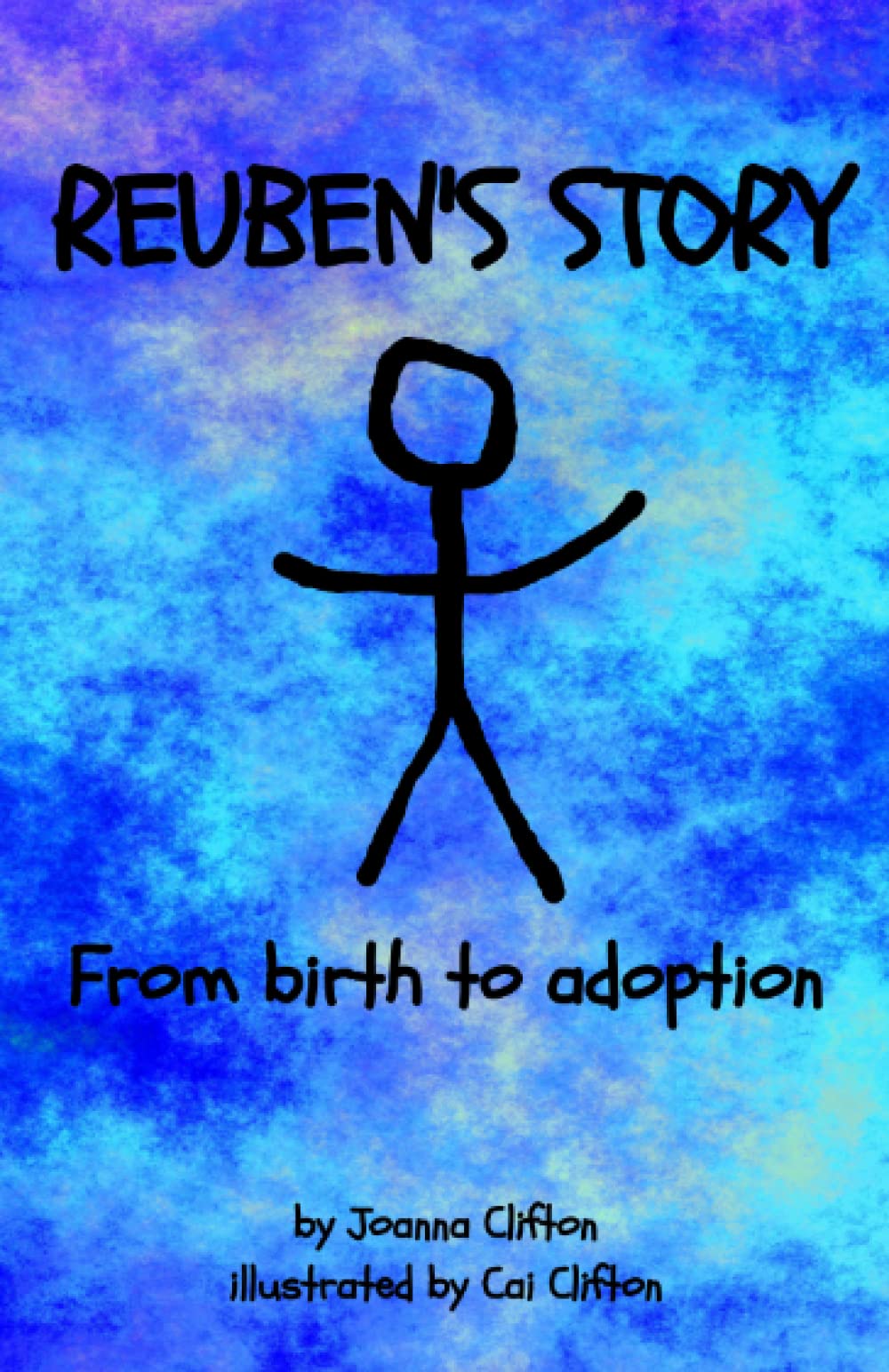 Reuben’s Story: From birth to adoption: The story of an older child's experiences in foster care, leading to adoption | Adoption gift | Adoptee story