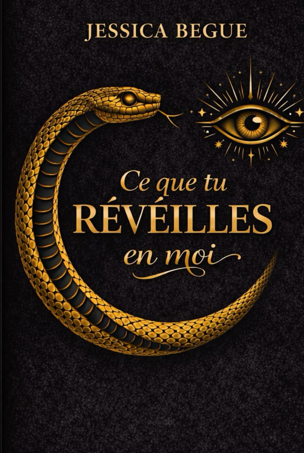 Ce que tu réveilles en moi: Tome 1 (Ce que tu fais de moi)