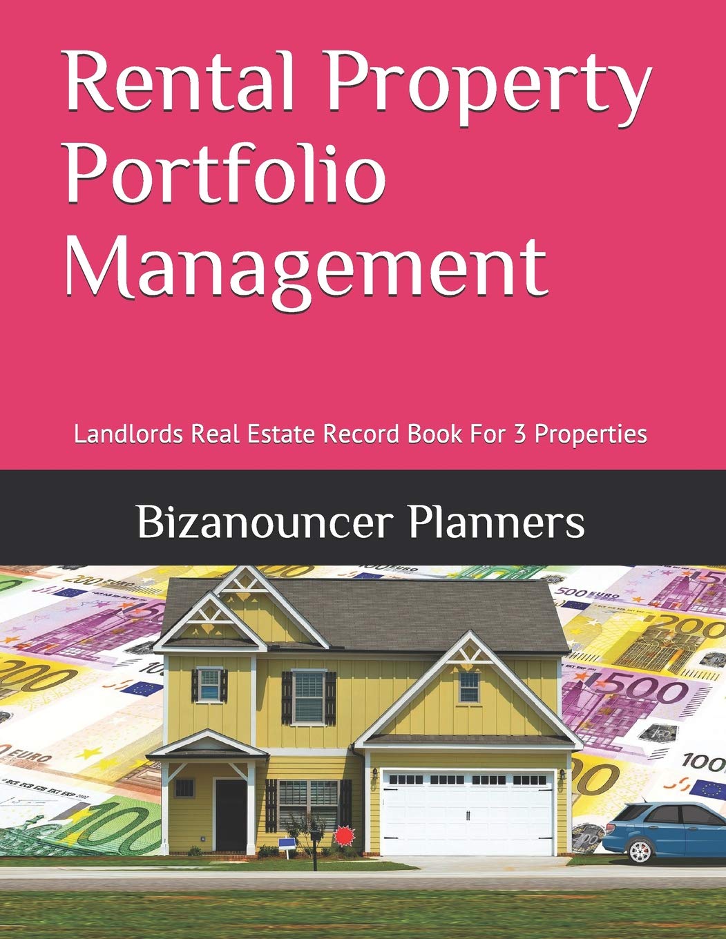 Rental Property Portfolio Management: Landlords Real Estate Record Book For 3 Properties