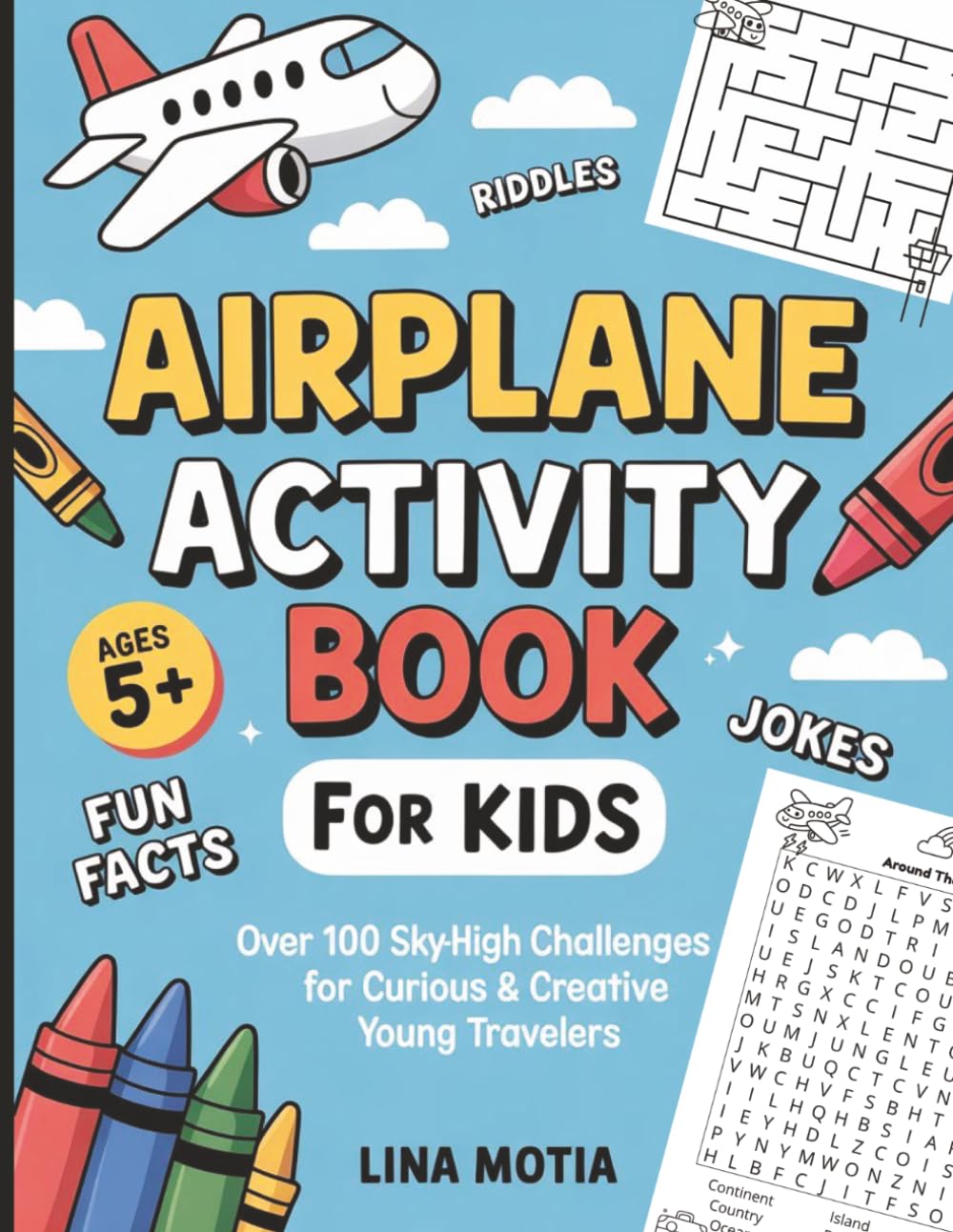 Airplane Activity Book for Kids Ages 5-8, Over 100 Sky-High Challenges for Curious & Creative Young Traveler: Includes Mazes, Travel Word Games, Pilot ... Pages and More. (Brain Boost Puzzle Club)