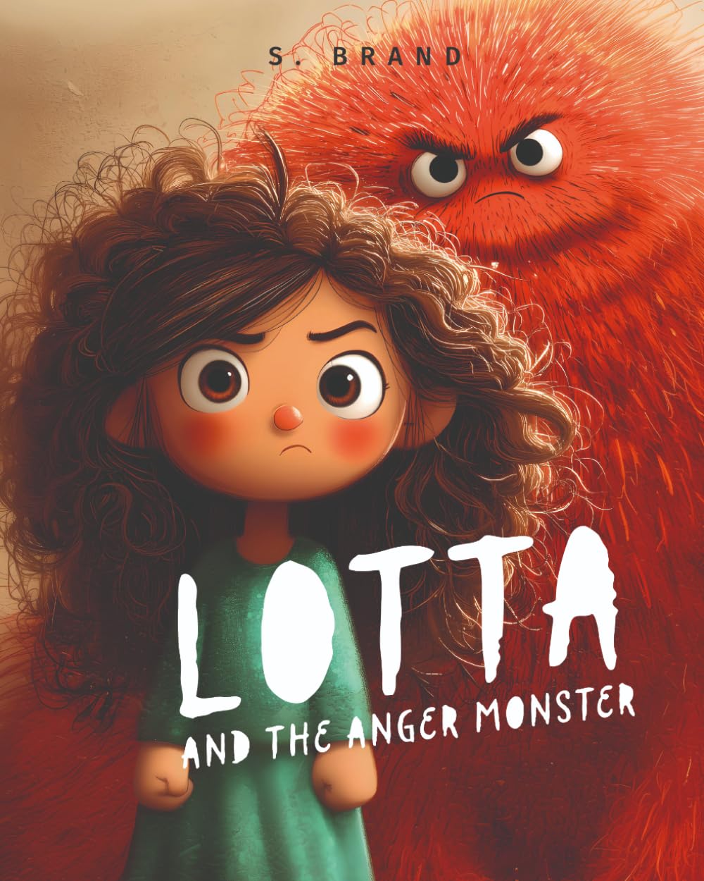 Lotta & the Anger Monster: A Children's Picture Book About Big Feelings, Emotional Regulation, and Learning to Cope With Anger — With Bonus Activities, Breathing Exercises & Coloring Pages