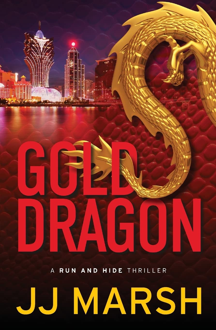 Gold Dragon (Run and Hide Thrillers)
