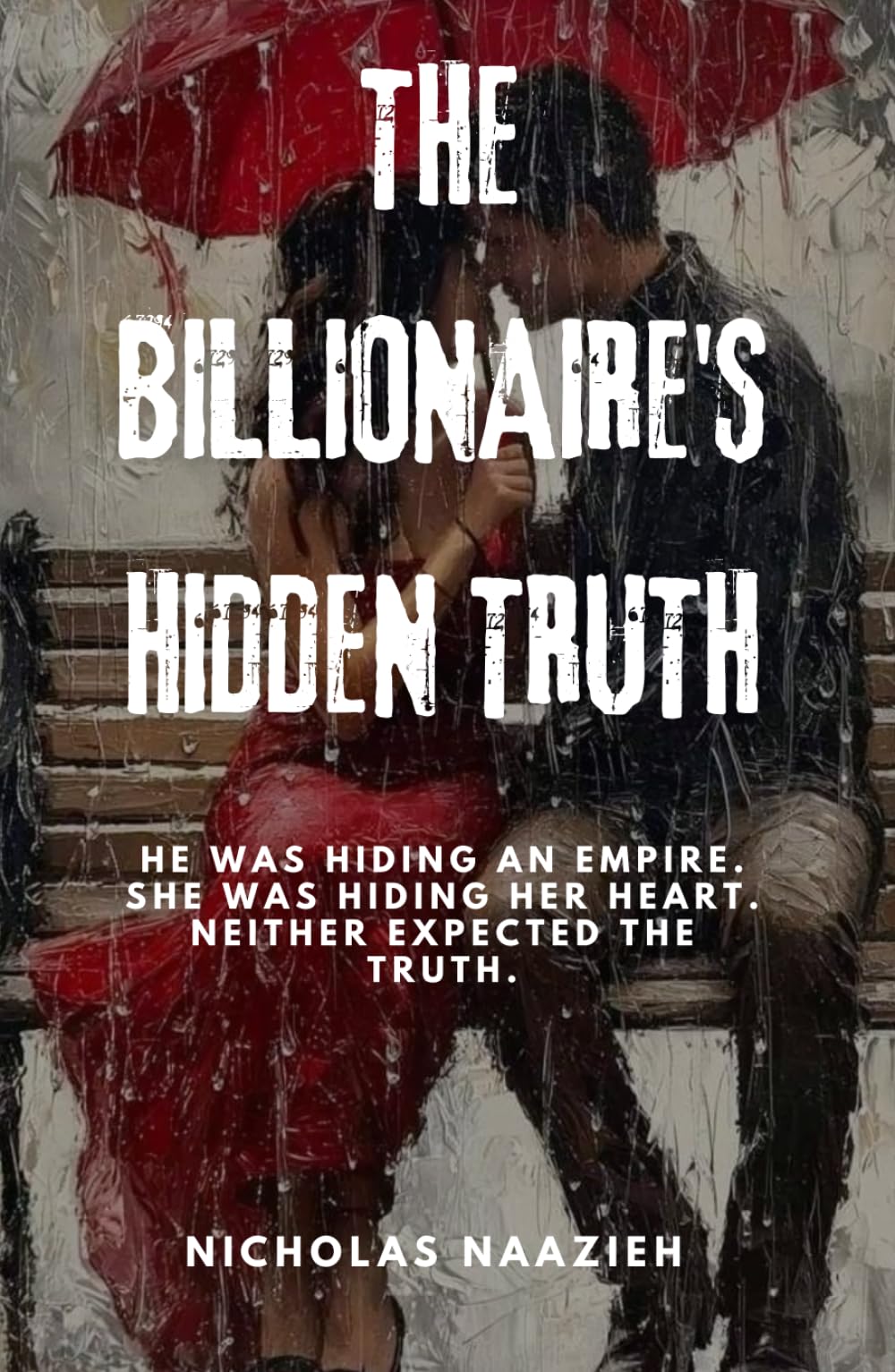 THE BILLIONAIRE'S HIDDEN TRUTH: He was hiding an empire. She was hiding her heart. Neither expected the truth.