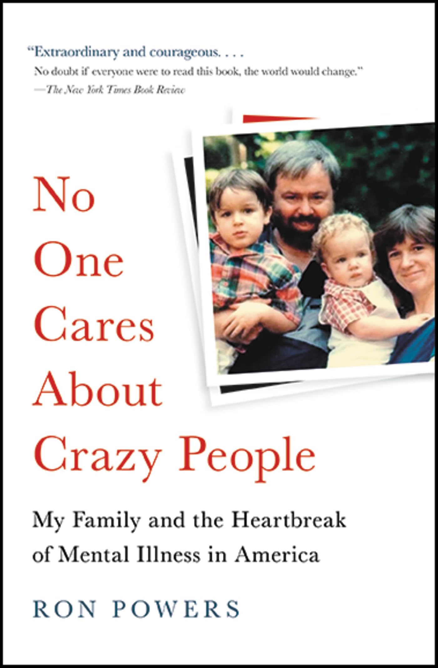 No One Cares About Crazy People: The Chaos and Heartbreak of Mental Health in America