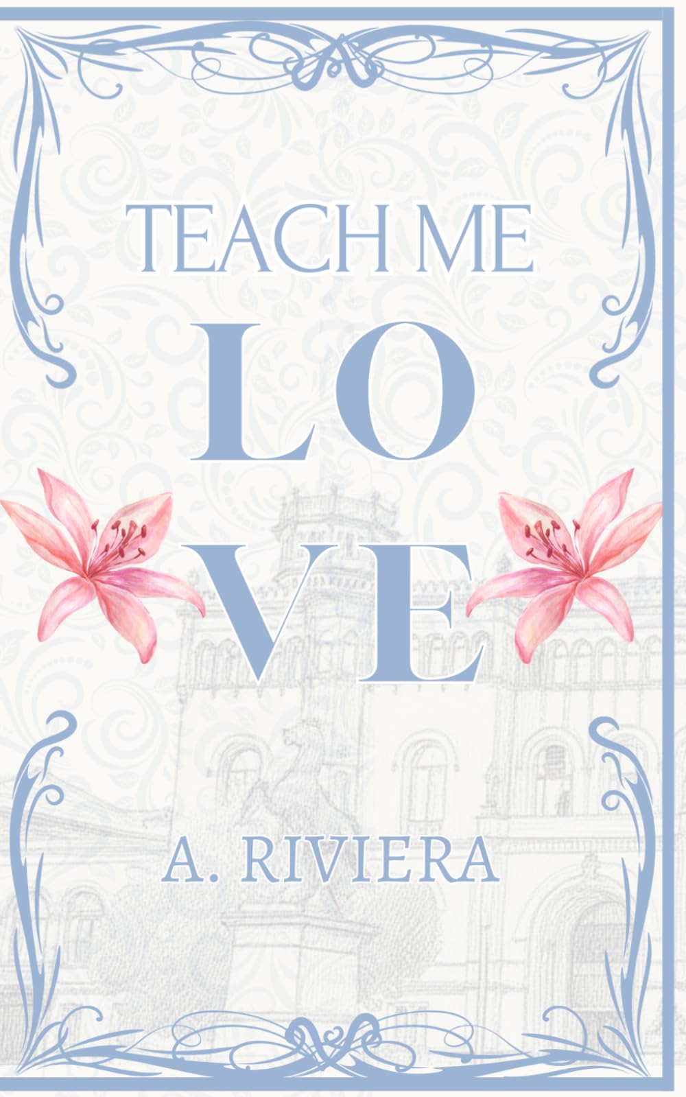 Teach Me Love