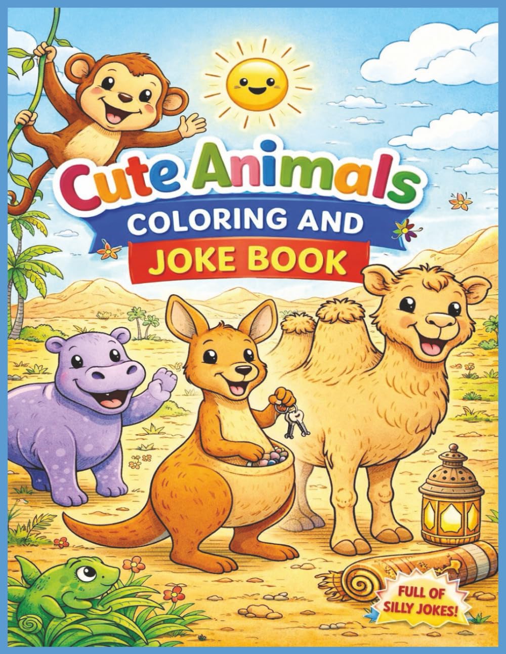 Cute Animals Coloring and Joke Book: A Fun Animal Coloring Book for Kids Ages 4–8 with Silly Jokes and Easy Pages