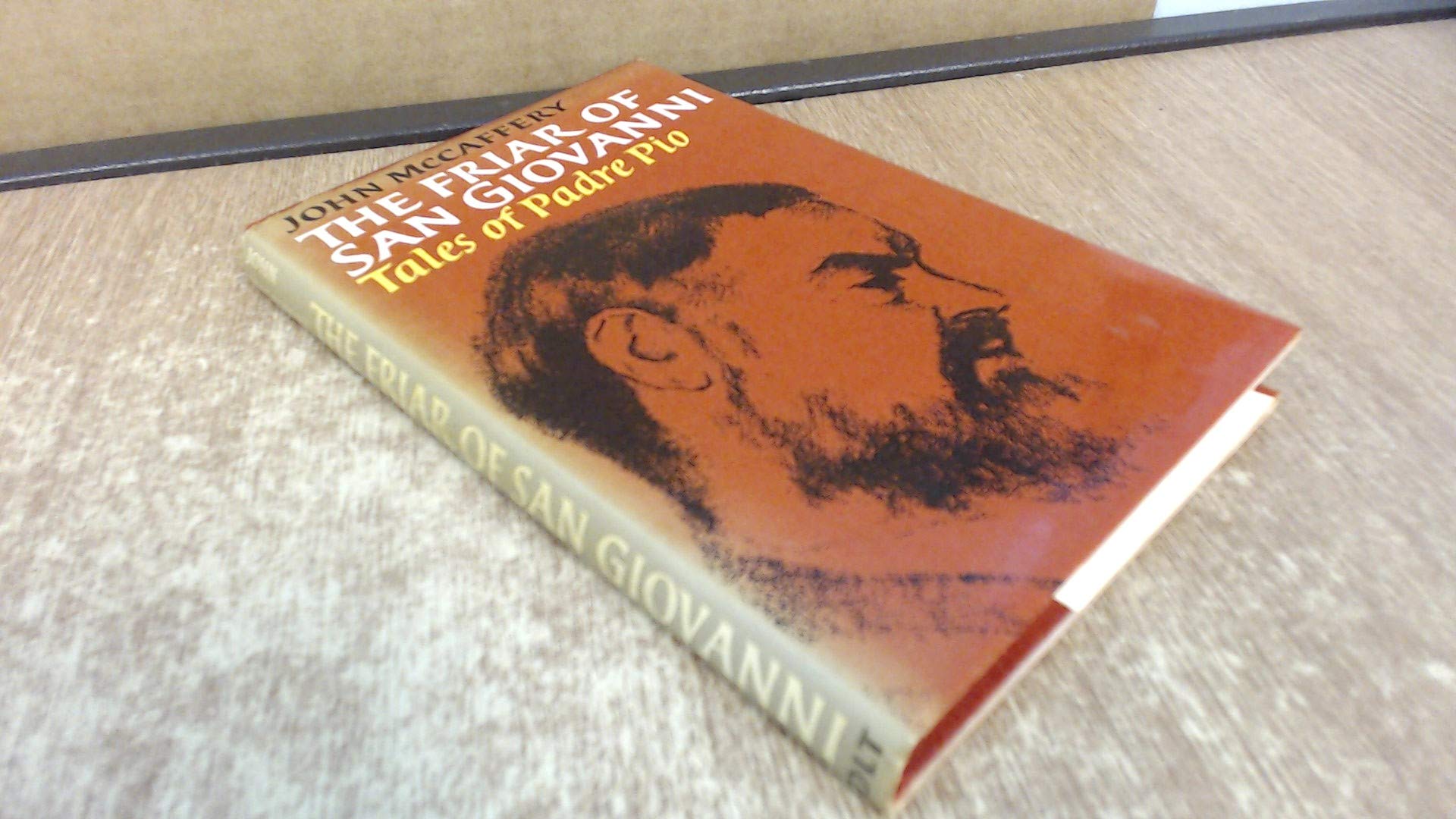 The friar of San Giovanni: Tales of Padre Pio