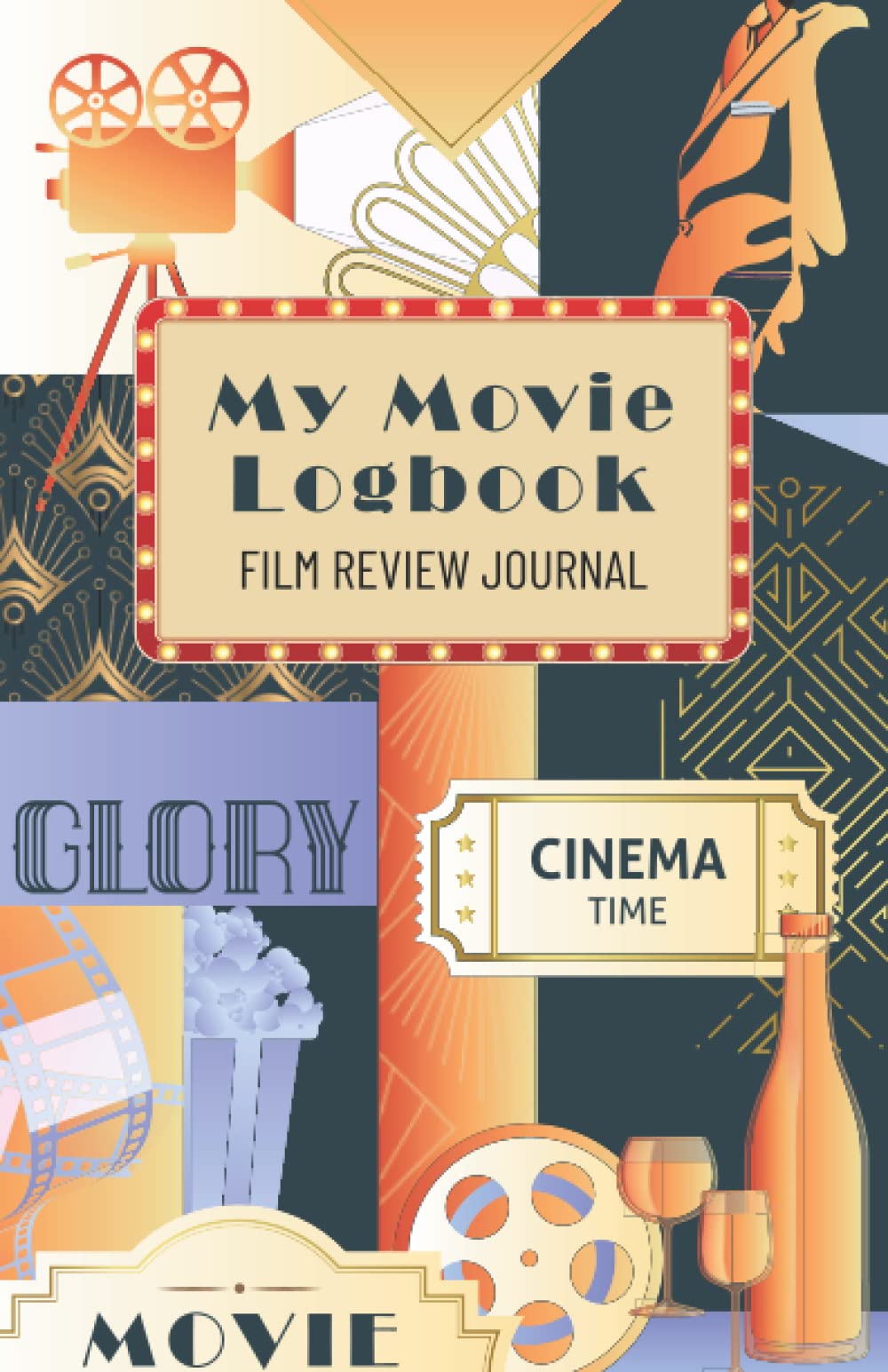 My Movie Logbook: Movie review journal - Notebook to write personal film reviews - List of top 100 Films to watch - Cinema lover gift (Movie Log Books - Cinema Eras)