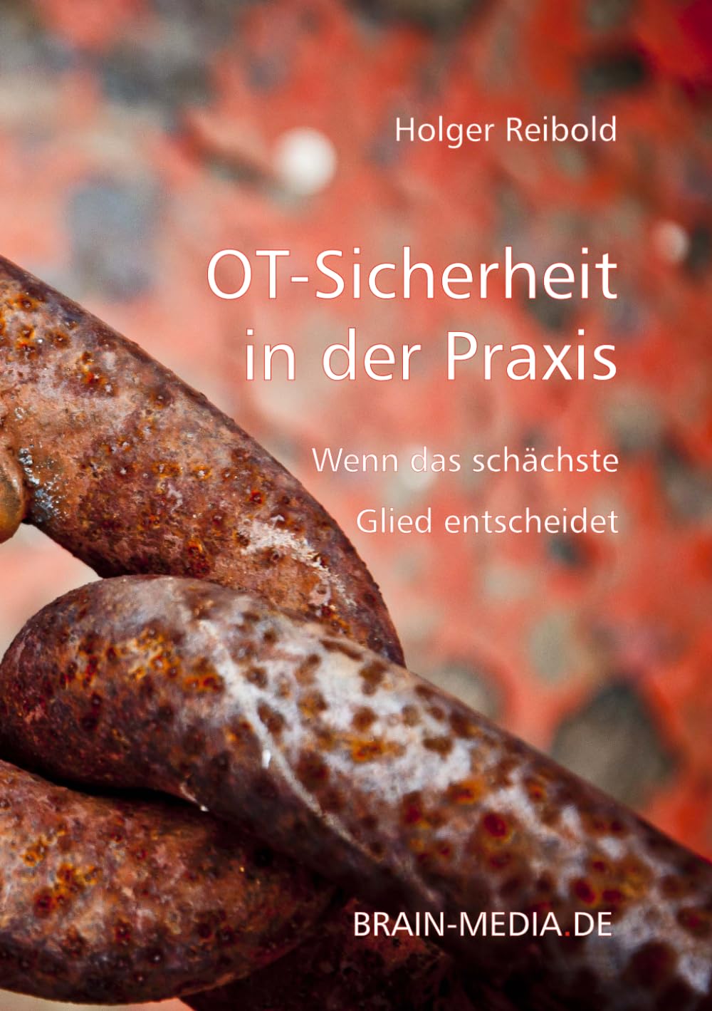 OT-Sicherheit in der Praxis: Wenn das schwächste Glied entscheidet (Infrastruktur & Sicherheit)