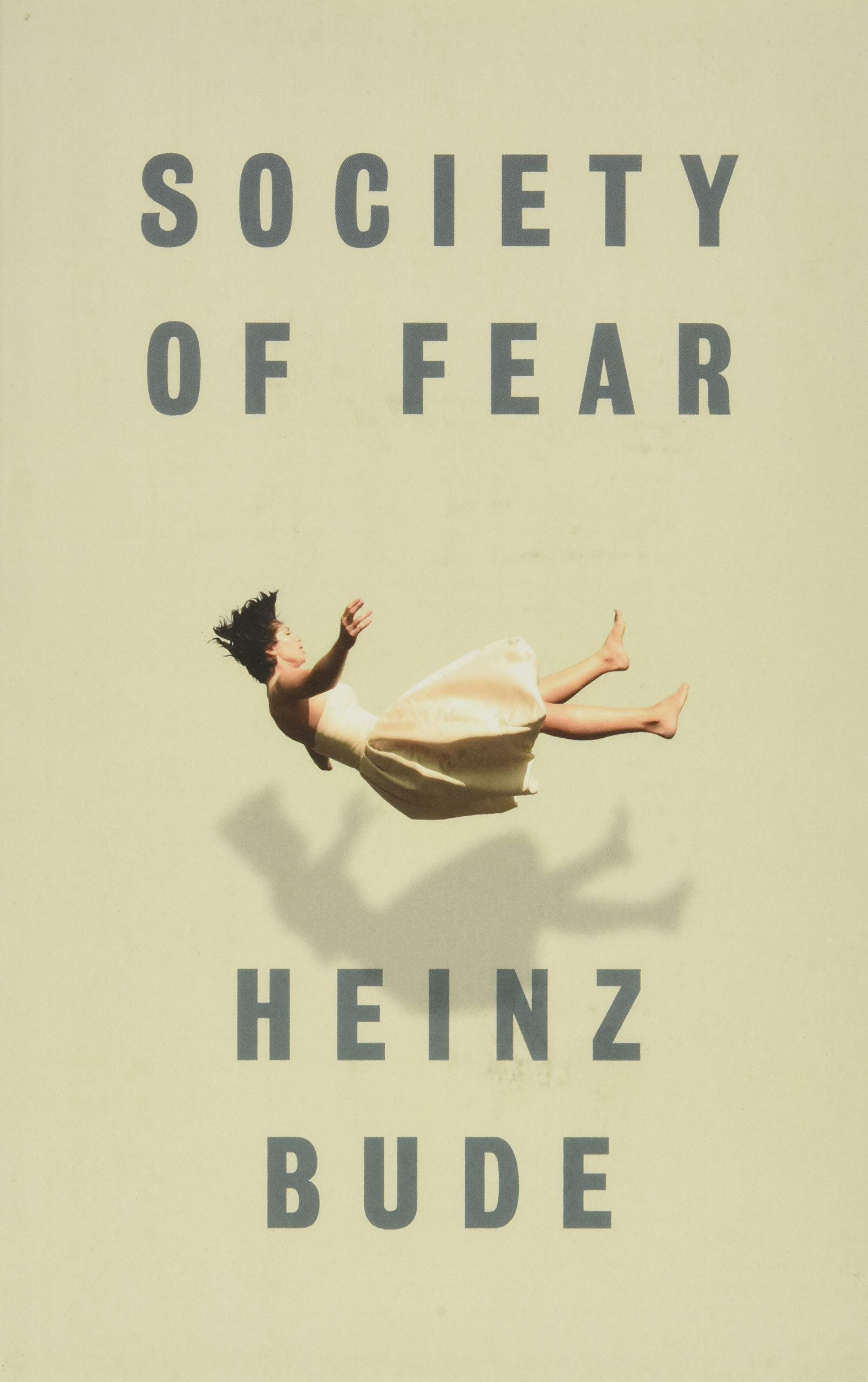 Society of Fear by Heinz Bude PAPERBACK 9781509519507