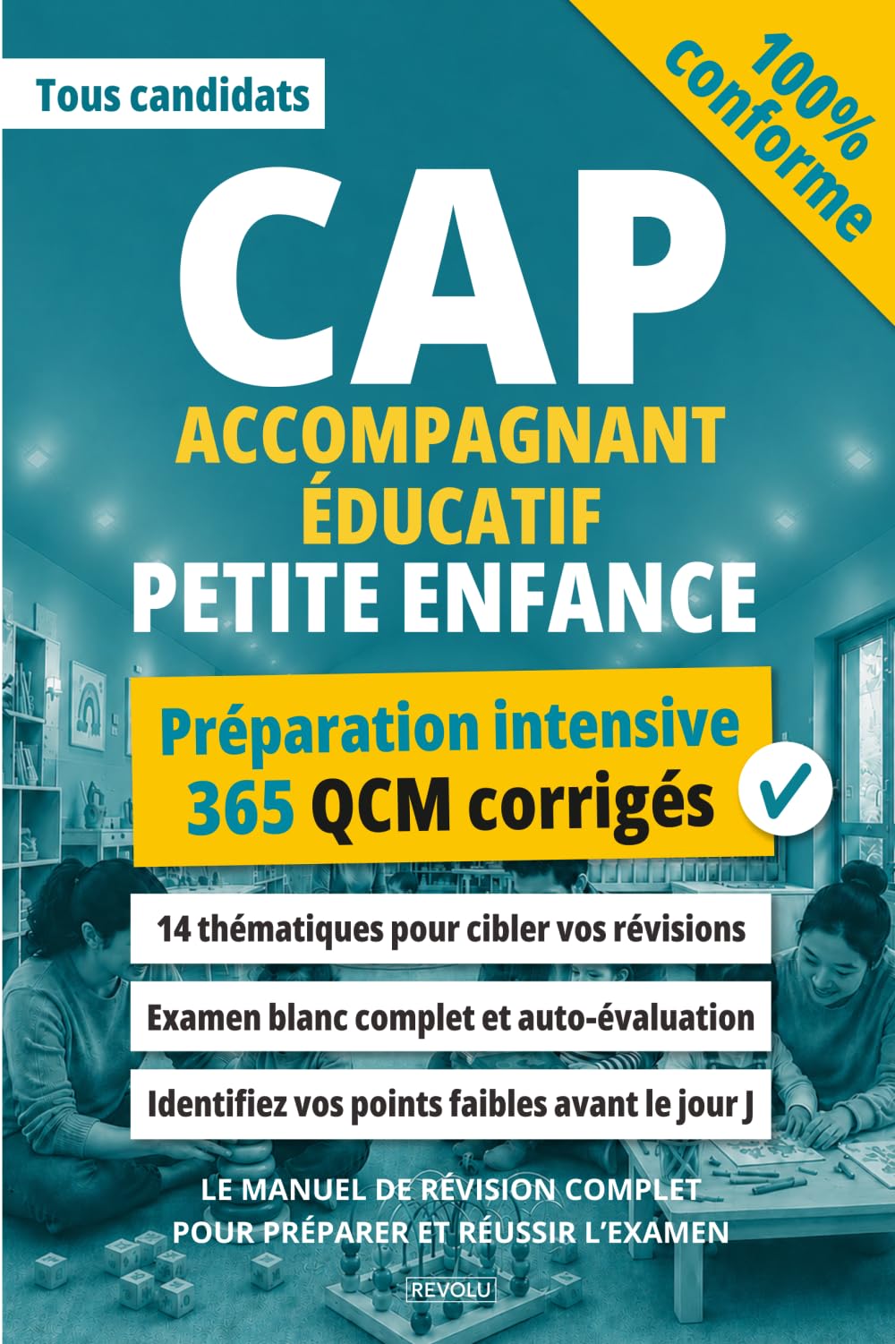 CAP Accompagnant Éducatif Petite Enfance - 365 QCM corrigés: Le manuel de révision complet pour préparer et réussir l’examen