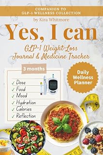 Weight-Loss Journal & Medicine Tracker for GLP-1 — Ozempic, Mounjaro, Tirzepatide & Semaglutide: 3-Month Daily Wellness Planner to Log Doses, ... Food, Nutrition, Calorie & Mood Progress