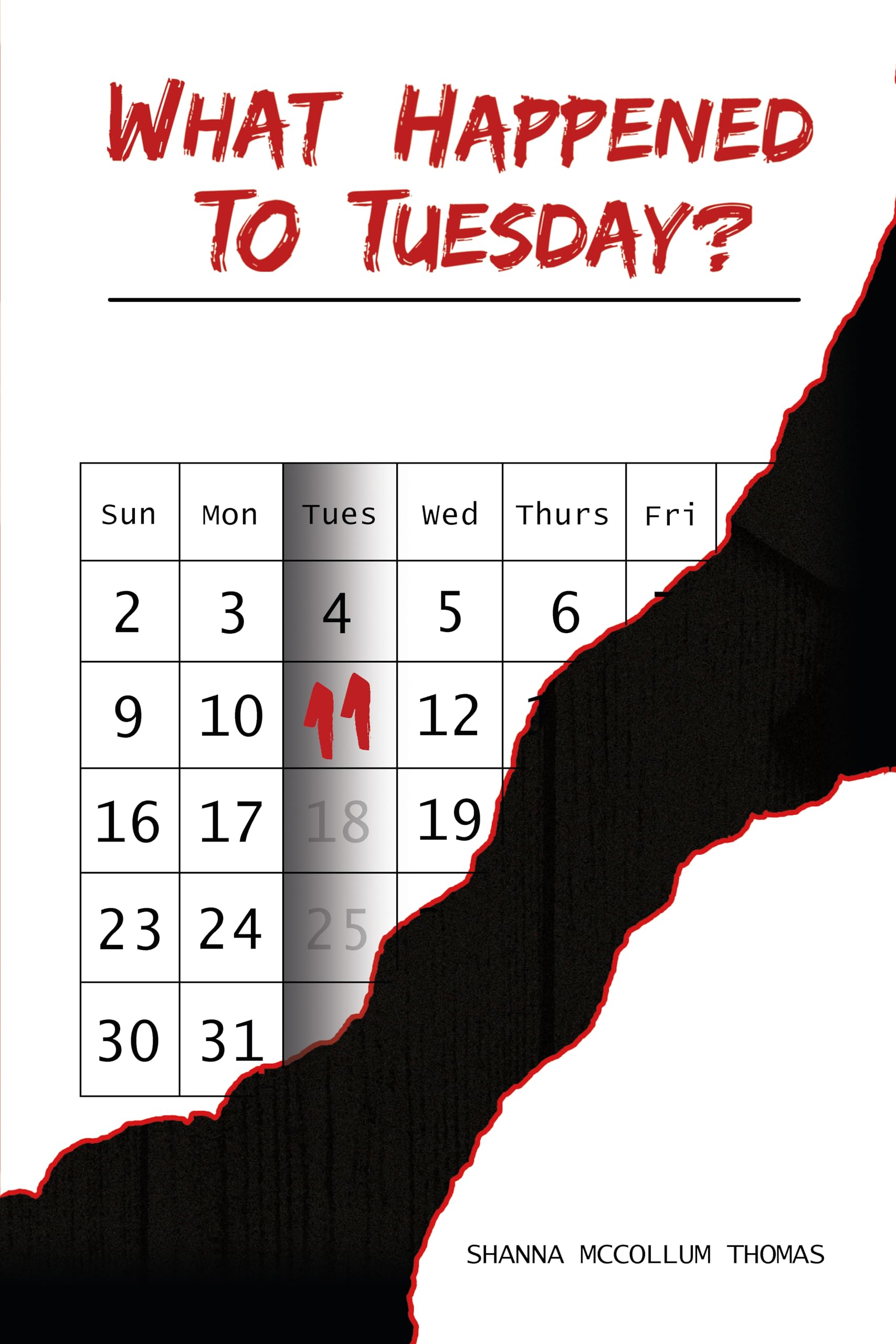 What Happened to Tuesday?