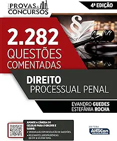 Direito Processual Penal: 2.282 Questões Comentadas