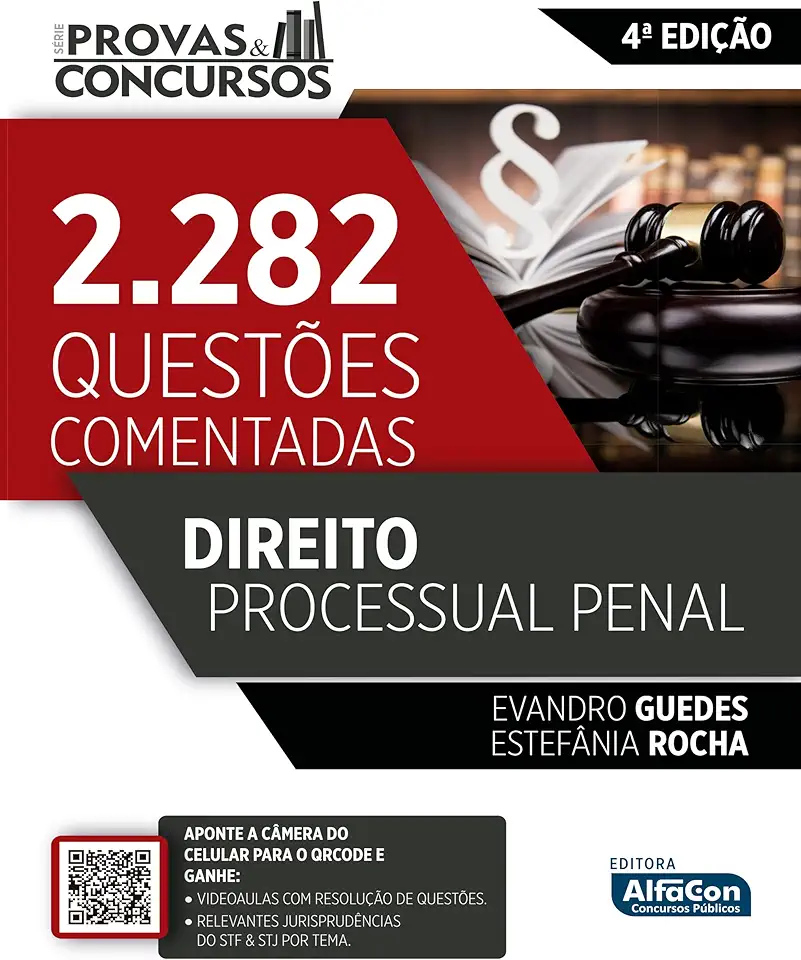Direito Processual Penal: 2.282 Questões Comentadas