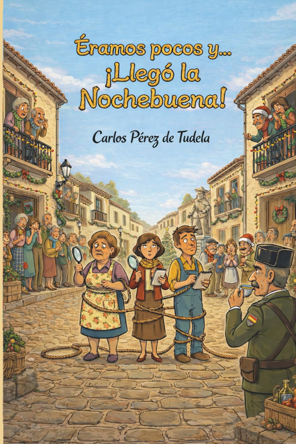 Éramos pocos y... llegó la Nochebuena