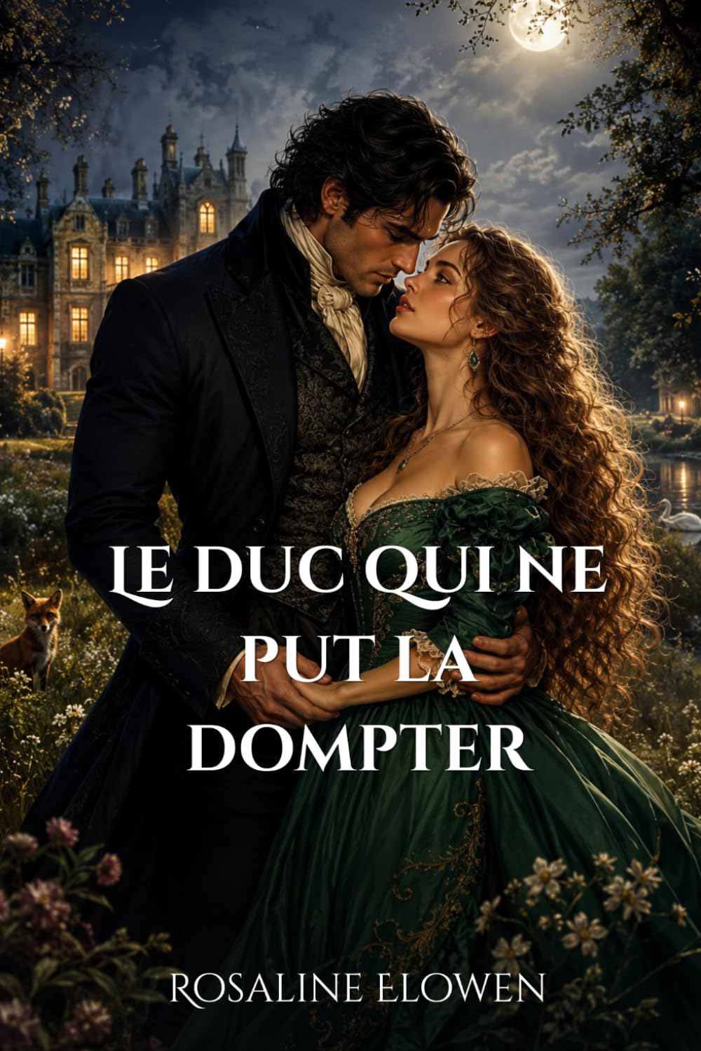 Le duc qui ne put la dompter
