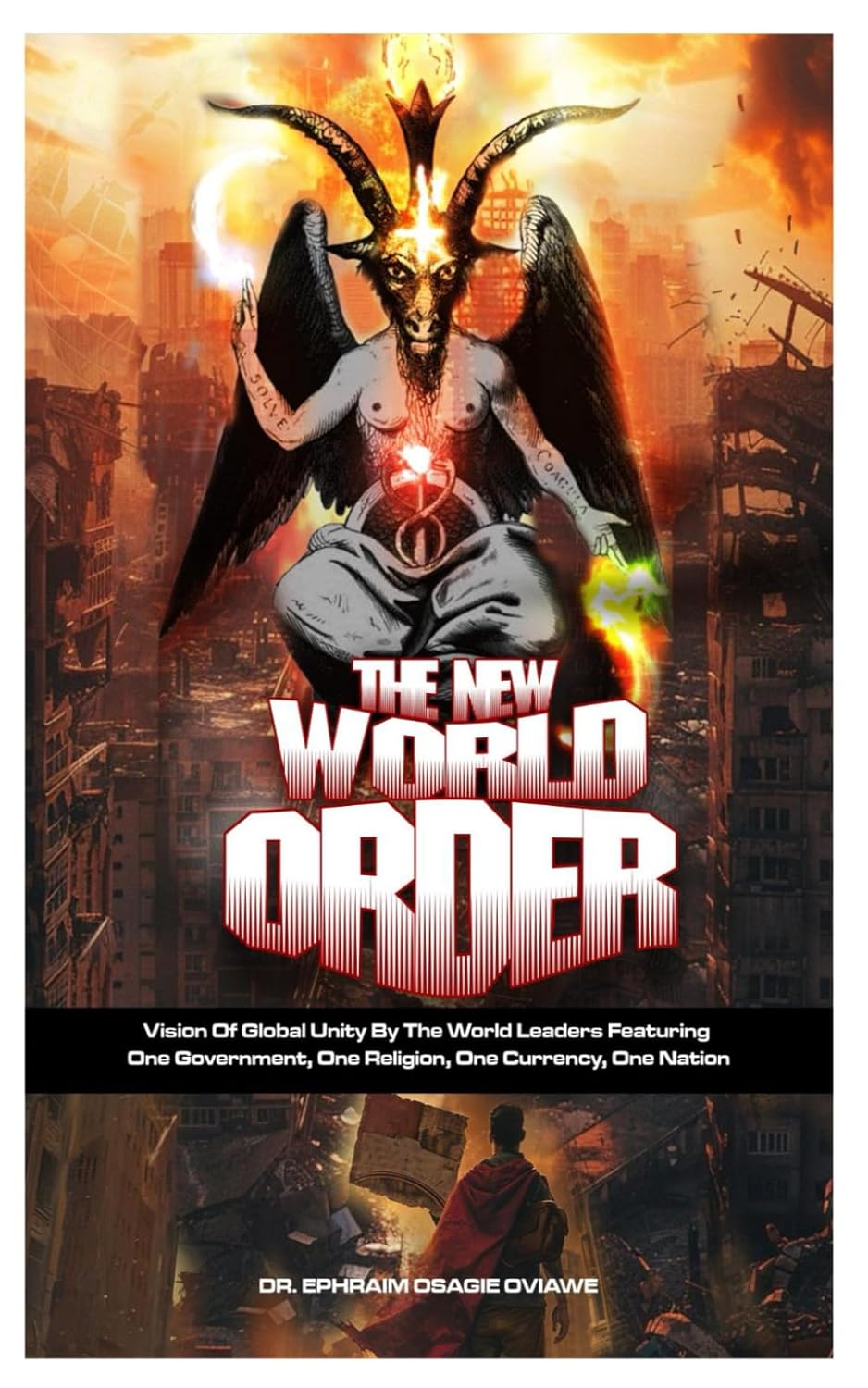 THE NEW WORLD ORDER: A Vision of Global Unity And Integration      Paperback – January 7, 2025