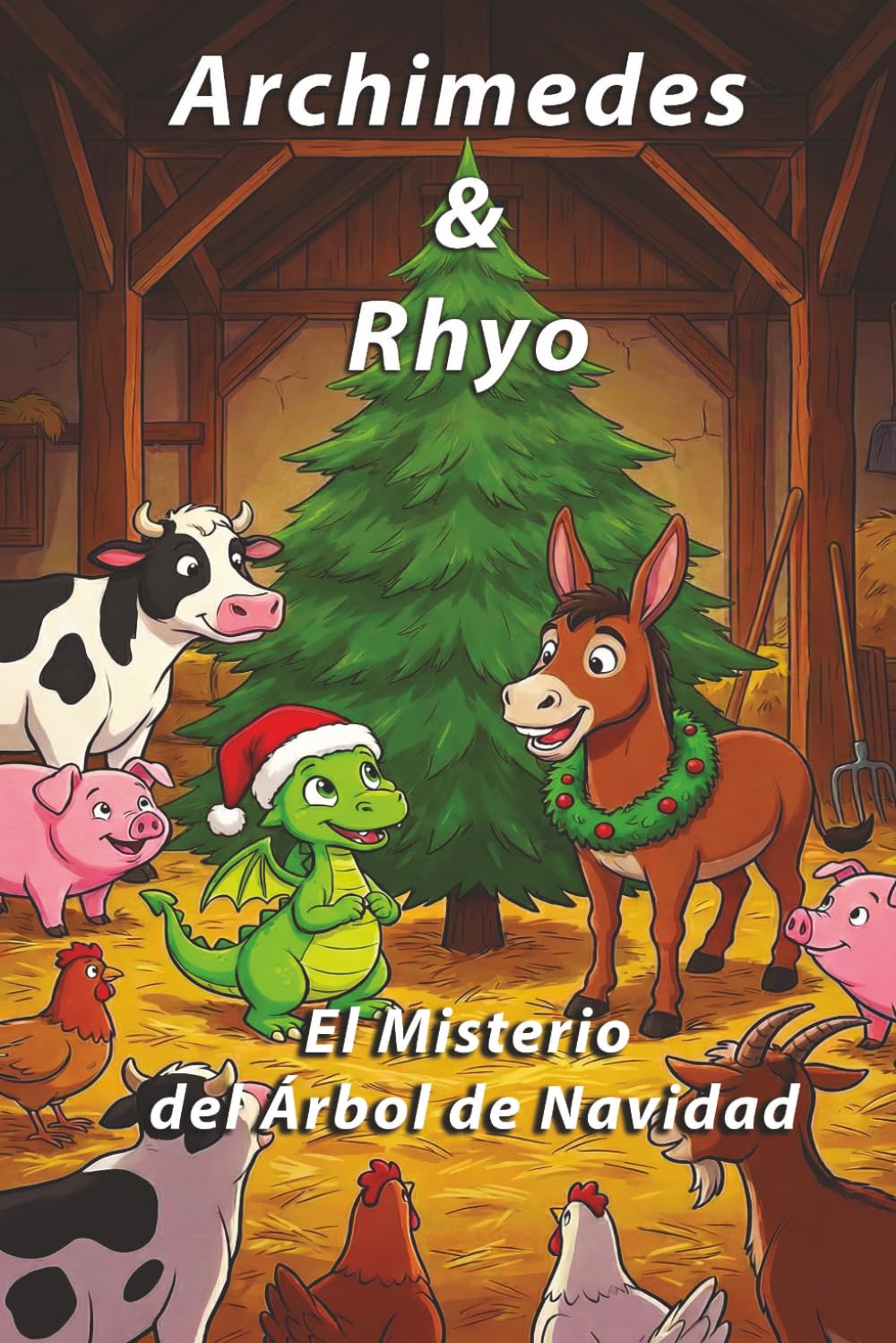 Arquimedes & Rhyo: El Misterio del Arbol de Navidad: Una historia de resolución de problemas por niños