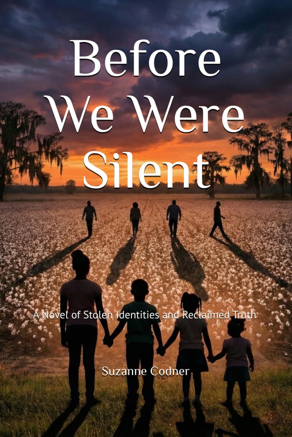 Before We Were Silent: A Novel of Stolen Identities and Reclaimed Truth