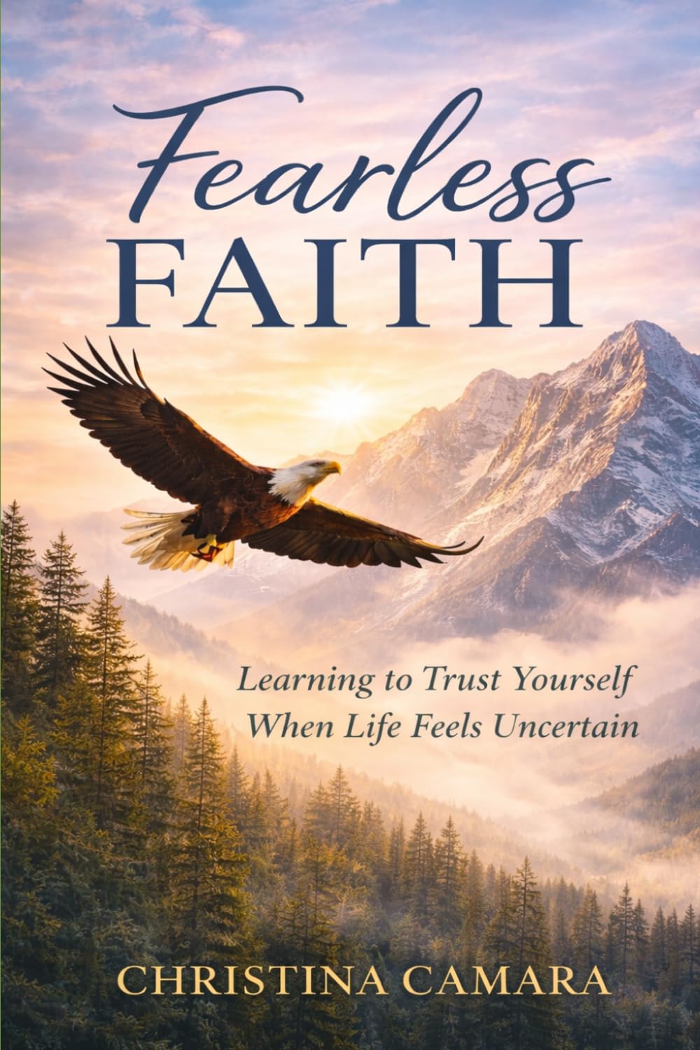 Fearless Faith: Trusting Yourself When Life Feels Uncertain (Best Life)