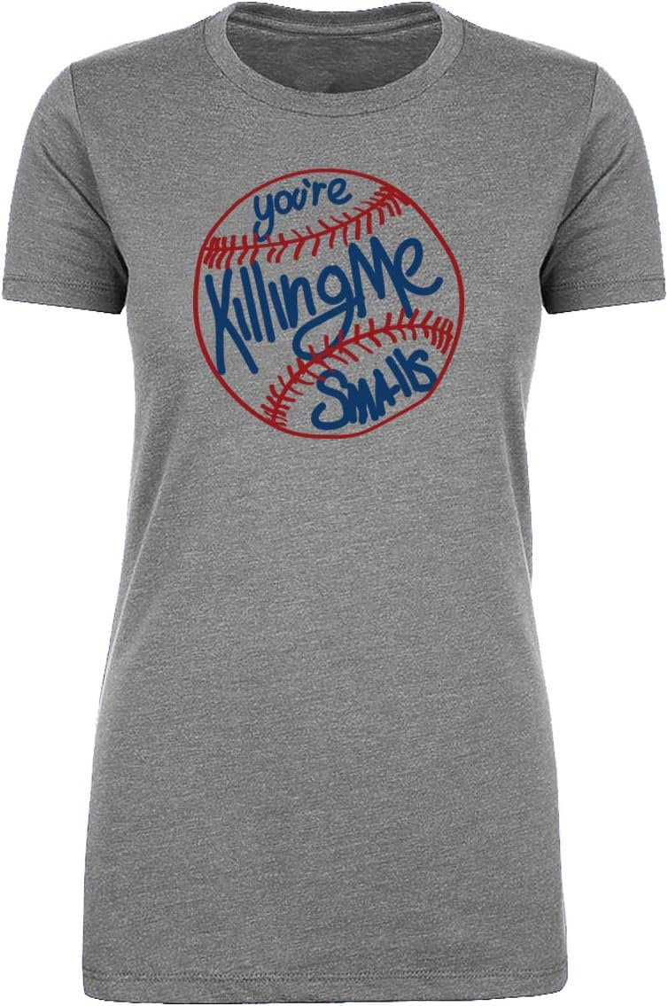 You're Killing me Smalls Women's Graphic Tee, Funny Baseball Shirts