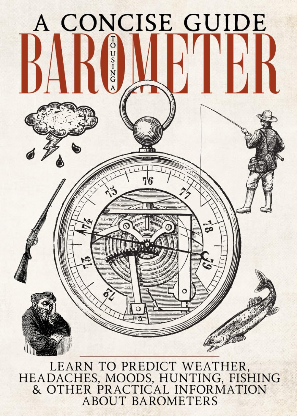 A Concise Guide to Using A Barometer