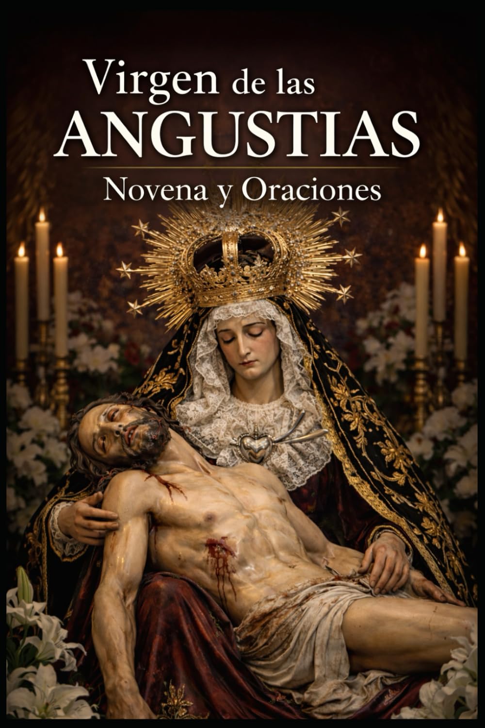 Virgen de las Angustias: Novena y Oraciones