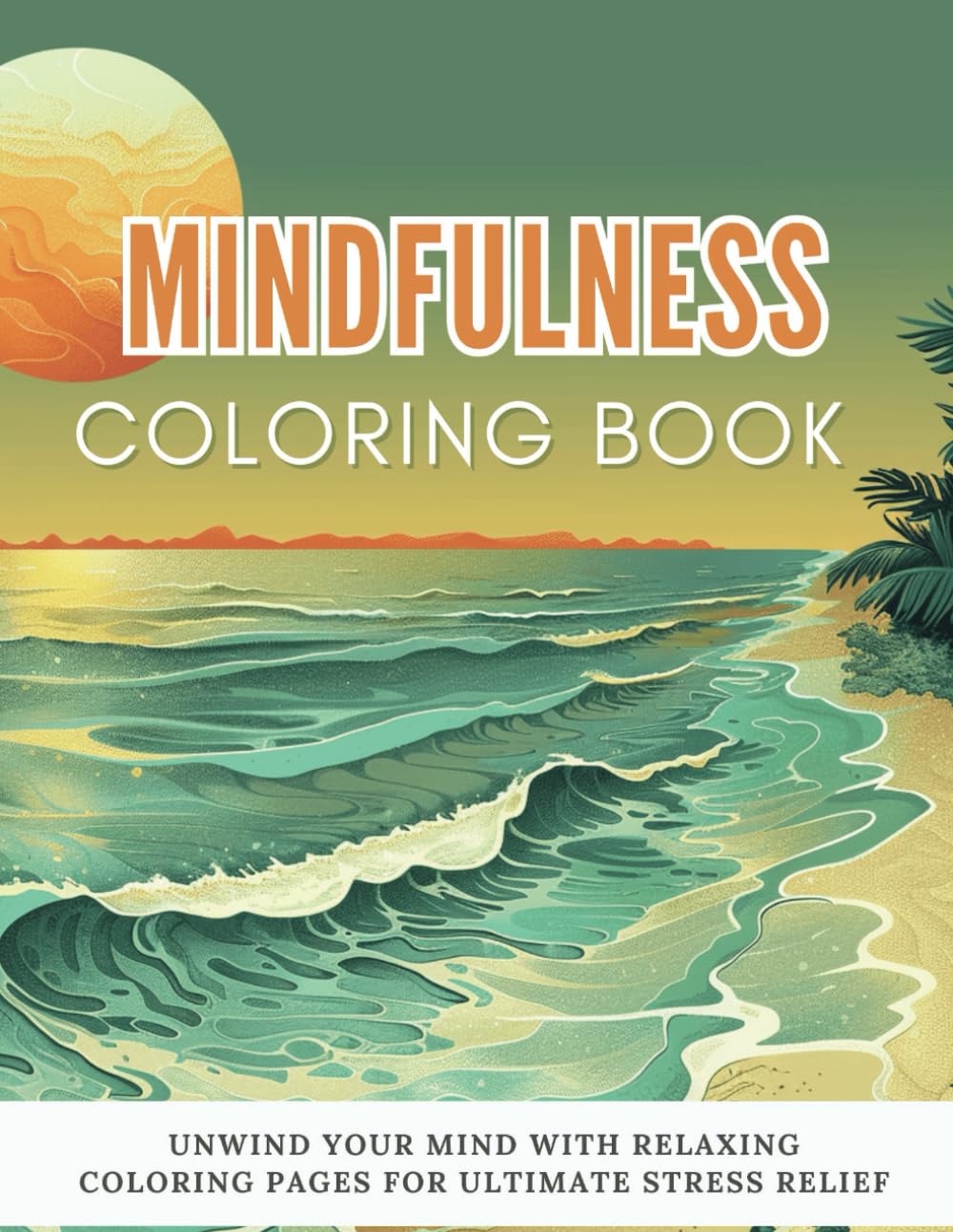 Mindful Moments: Large Print Coloring Book for Seniors with Dementia and Cognitive Challenges - Featuring Animals, Mandalas, and Calming Landscapes for Therapeutic Relaxation