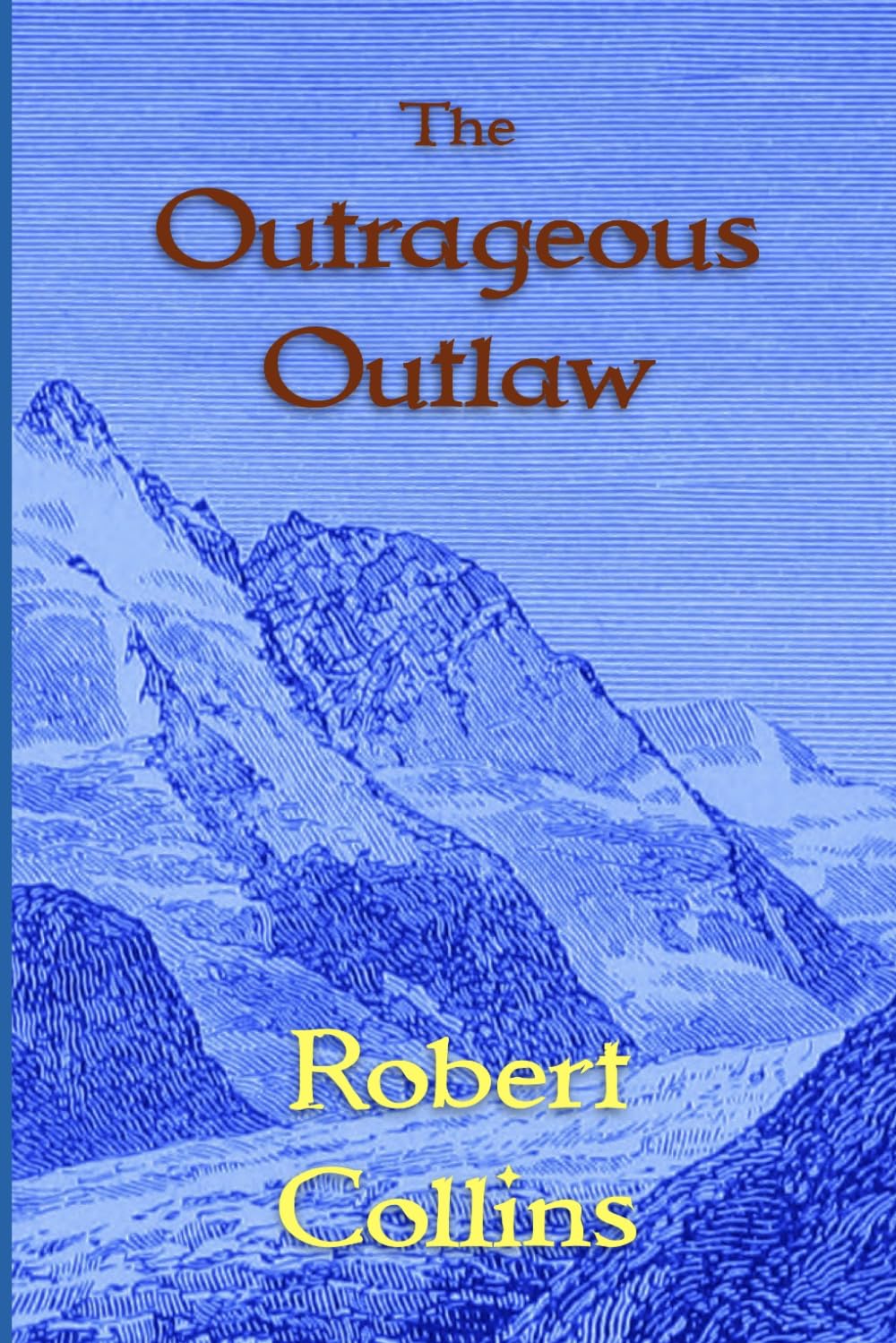 The Outrageous Outlaw (Dal the Thief)
